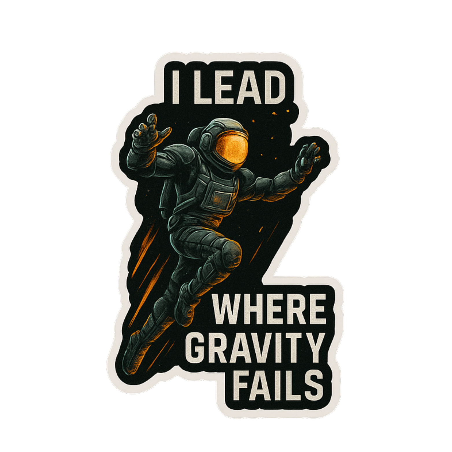 I Lead Where Gravity Fails - Aesthetic Vinyl Sticker – Waterproof Quote Decal Sticker for Laptop, Wa