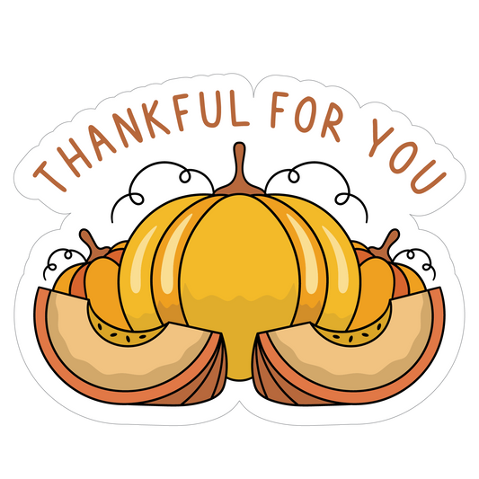 Inspirational Quote "ThankFul For You" Motivational Sticker Vinyl Decal Motivation Stickers- 5" Vinyl Sticker Waterproof