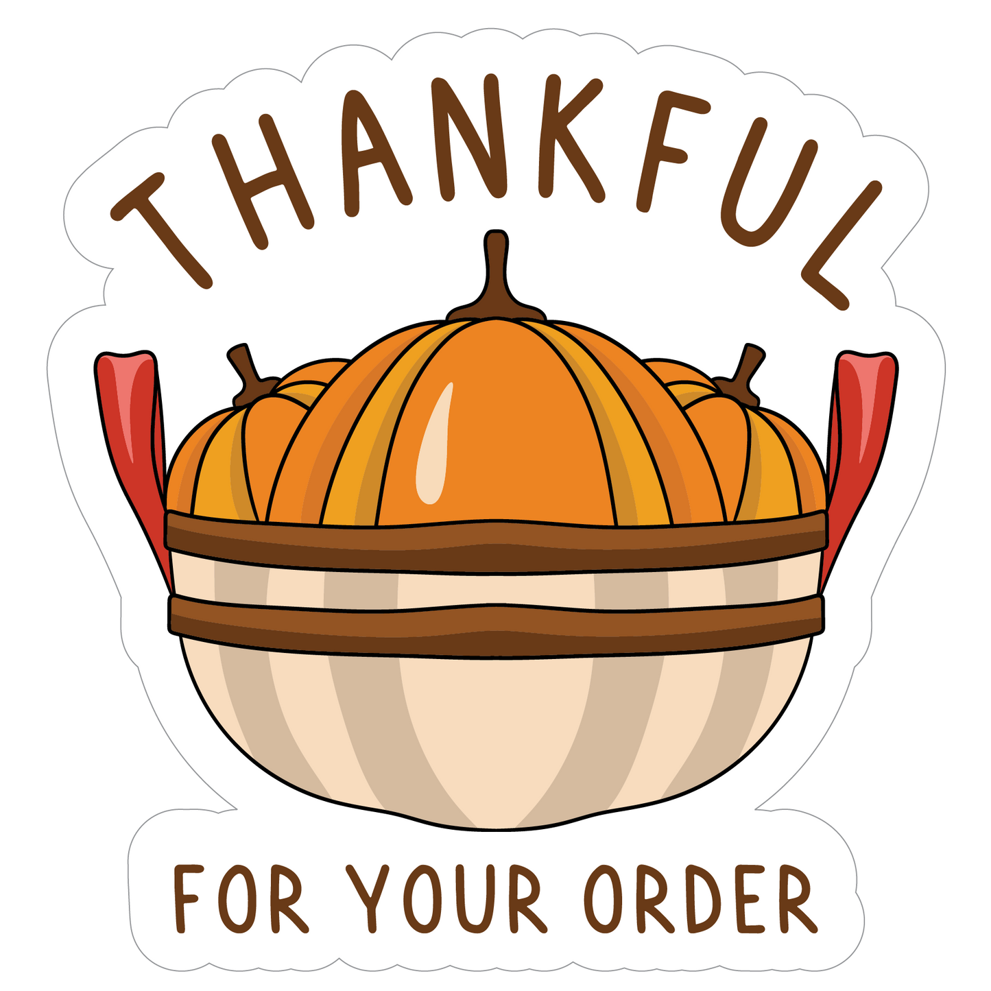 Inspirational Quote "ThankFul For Your Order" Motivational Sticker Vinyl Decal Motivation Stickers- 5" Vinyl Sticker Waterproof