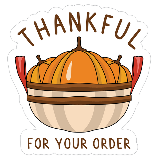 Inspirational Quote "ThankFul For Your Order" Motivational Sticker Vinyl Decal Motivation Stickers- 5" Vinyl Sticker Waterproof