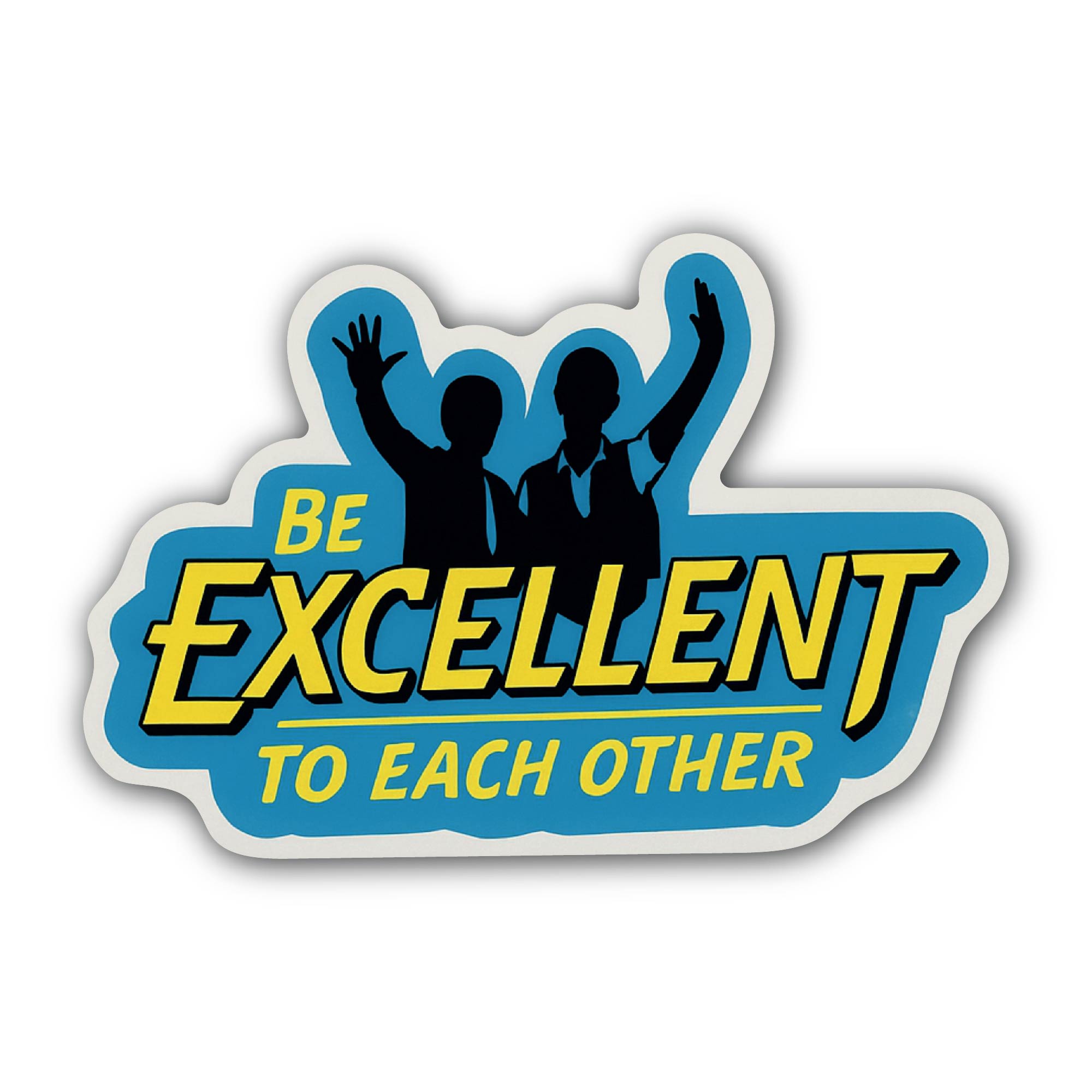 Be Excellent to Each Other Sticker, Waterproof Vinyl Decal Sticker Indoor Or Outdoor 2 (Pieces) 3" and 5"