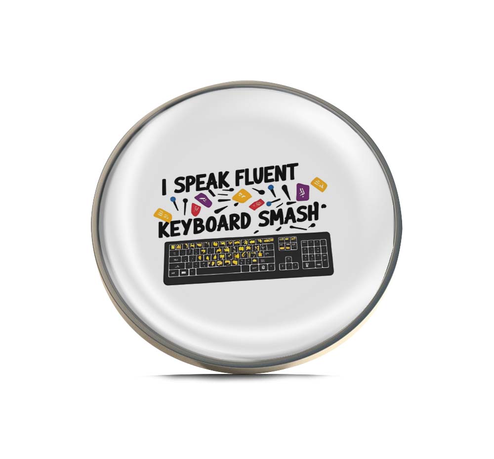 I Speak Fluent Keyboard Smash Limited Edition Lapel Pin Exclusive Metal Brooch Badge Accessories For Backpack, Clothes, Hats | Cute Gifts and Collectibles