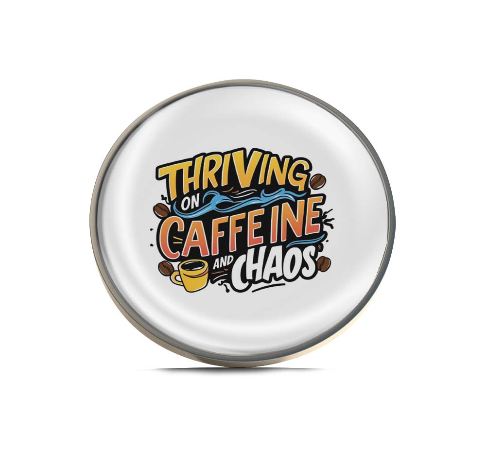 Thriving on Caffeine & Chaos Limited Edition Lapel Pin Exclusive Metal Brooch Badge Accessories For Backpack, Clothes, Hats | Cute Gifts and Collectibles
