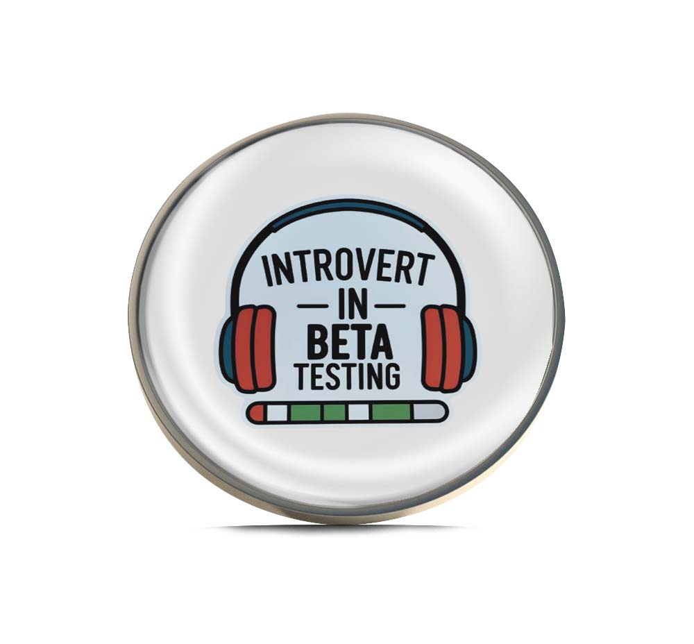 Introvert in Beta Testing Limited Edition Lapel Pin Exclusive Metal Brooch Badge Accessories For Backpack, Clothes, Hats | Cute Gifts and Collectibles