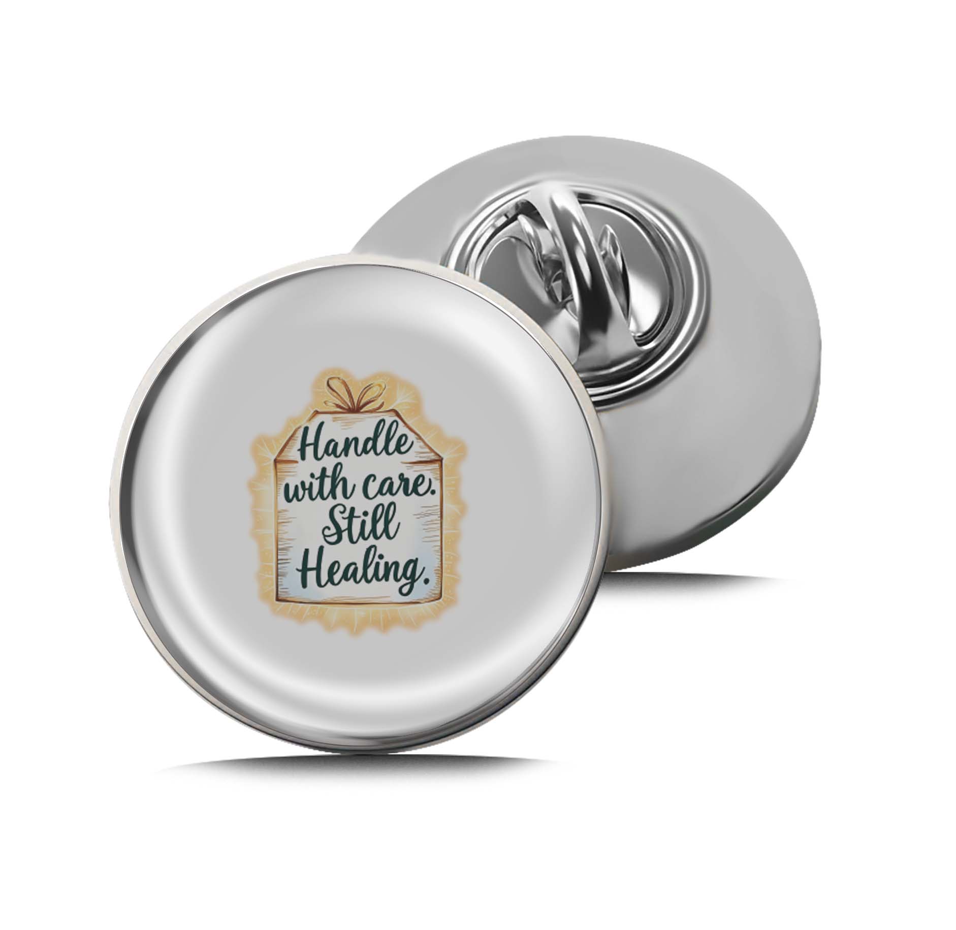 Handle with care still Healing Limited Edition Lapel Pin Exclusive Metal Brooch Badge Accessories For Backpack, Clothes, Hats | Cute Gifts and Collectibles