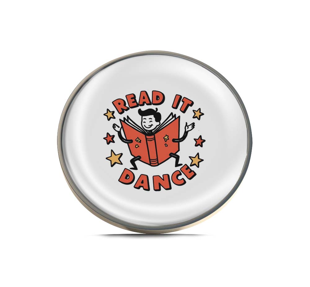 Read It Dance Limited Edition Lapel Pin Exclusive Metal Brooch Badge Accessories For Backpack, Clothes, Hats | Cute Gifts and Collectibles