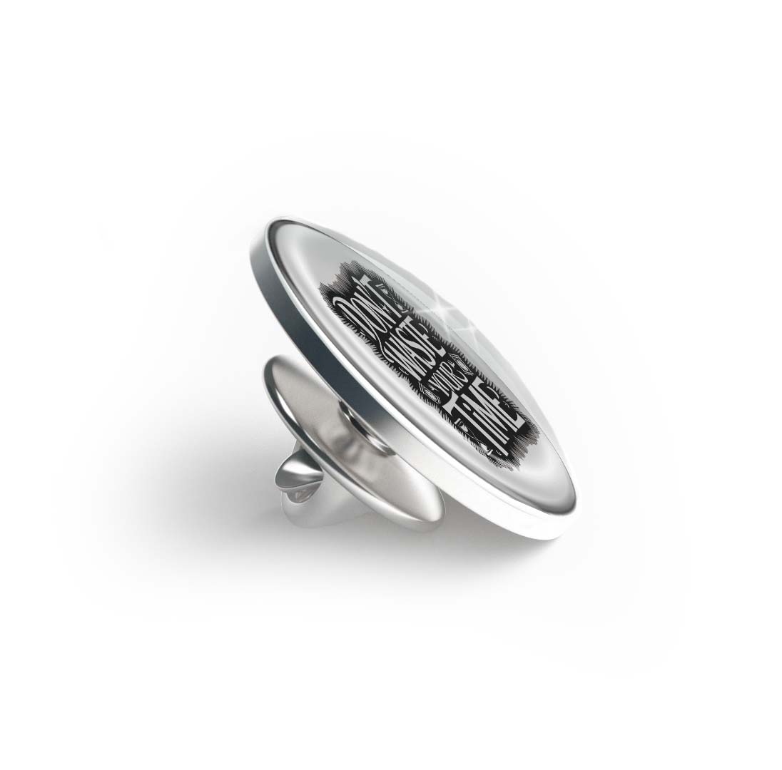 Don't waste your time Limited Edition Lapel Pin Exclusive Metal Brooch Badge Accessories For Backpack, Clothes, Hats | Cute Gifts and Collectibles