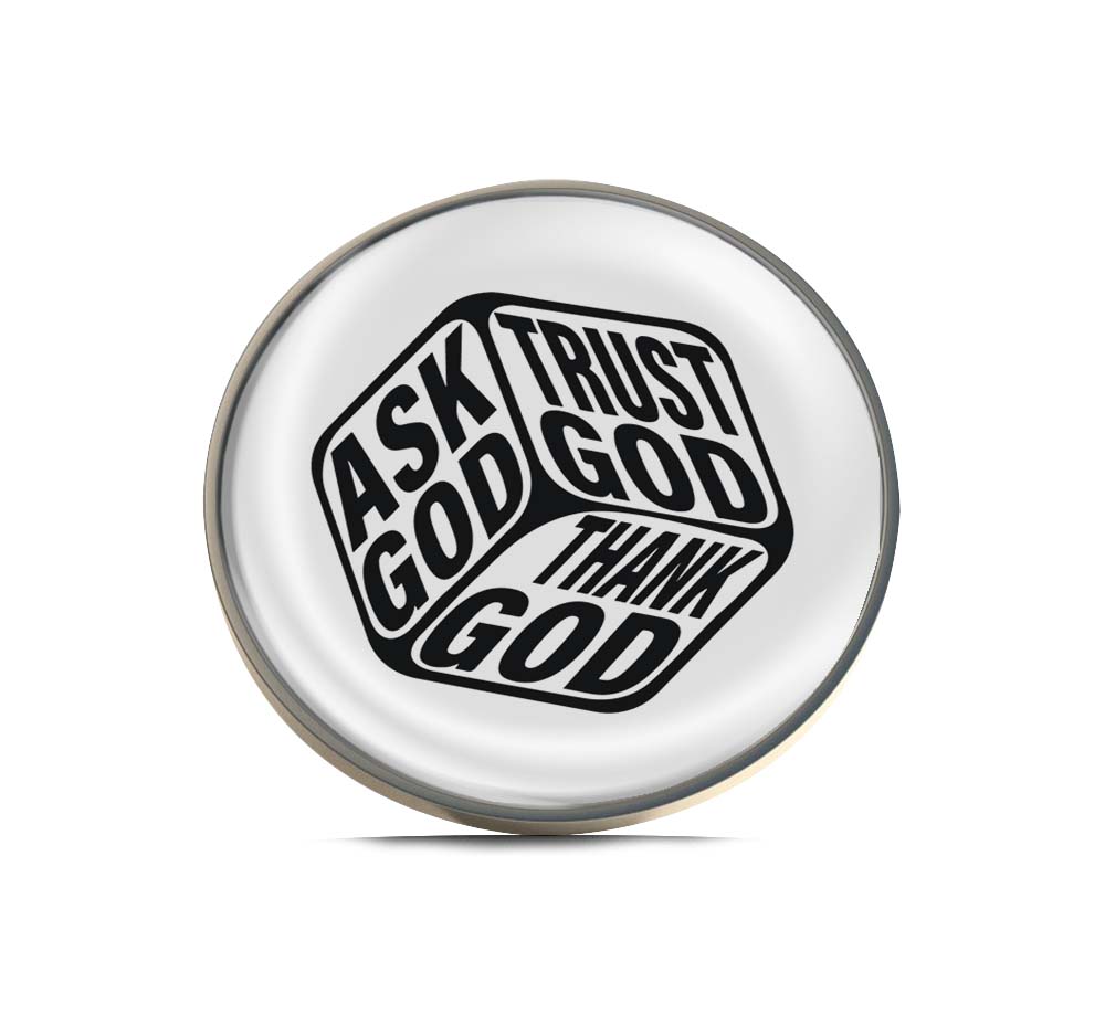 Ask God Trust God Thank God Limited Edition Lapel Pin Exclusive Metal Brooch Badge Accessories For Backpack, Clothes, Hats | Cute Gifts and Collectibles