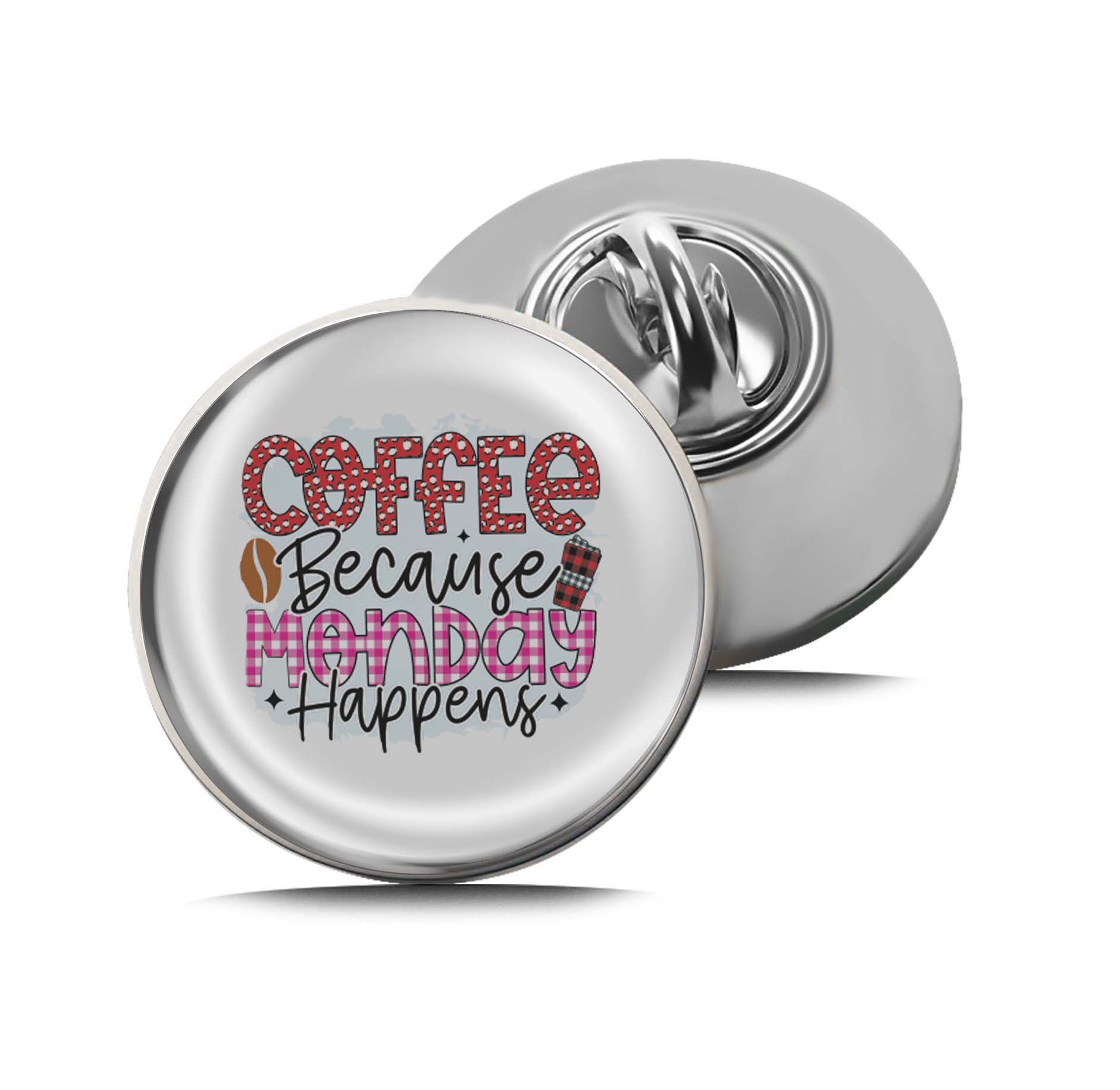 Coffee Because Monday Happens Limited Edition Lapel Pin Exclusive Metal Brooch Badge Accessories For Backpack, Clothes, Hats | Cute Gifts and Collectibles