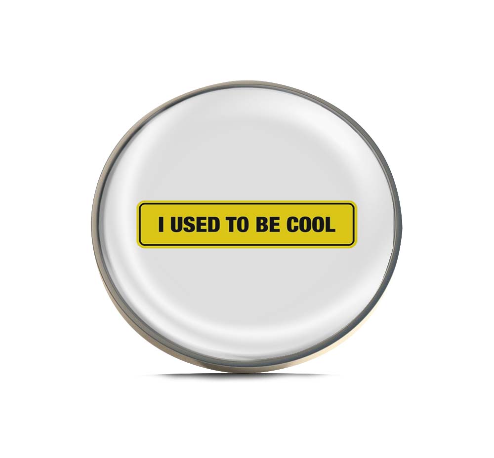 I Used To Be Cool Limited Edition Lapel Pin Exclusive Metal Brooch Badge Accessories For Backpack, Clothes, Hats | Cute Gifts and Collectibles