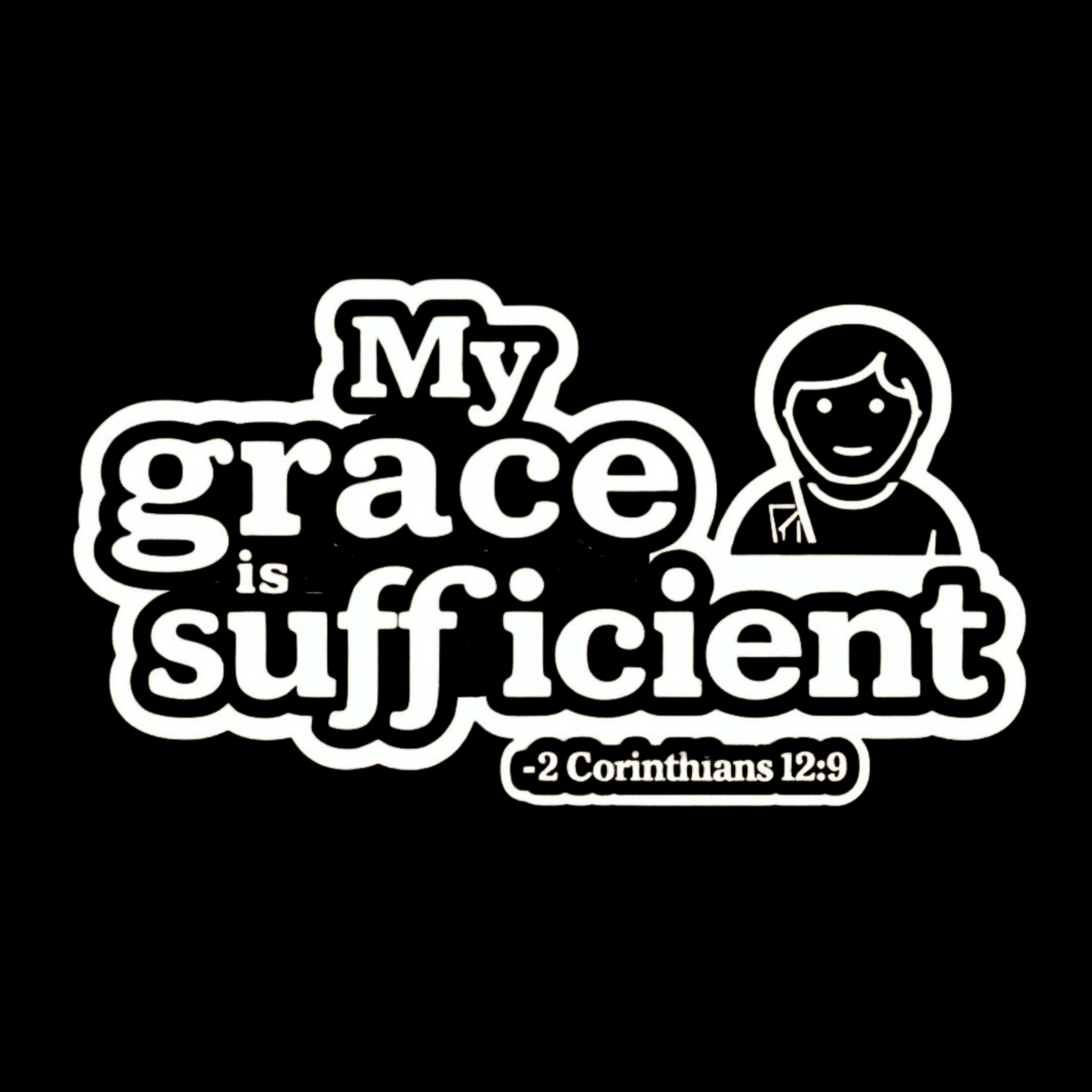 My Grace Is Sufficient Large 6 inch Premium Decal Sticker For Car Bumper Window Rear Windshield Stic