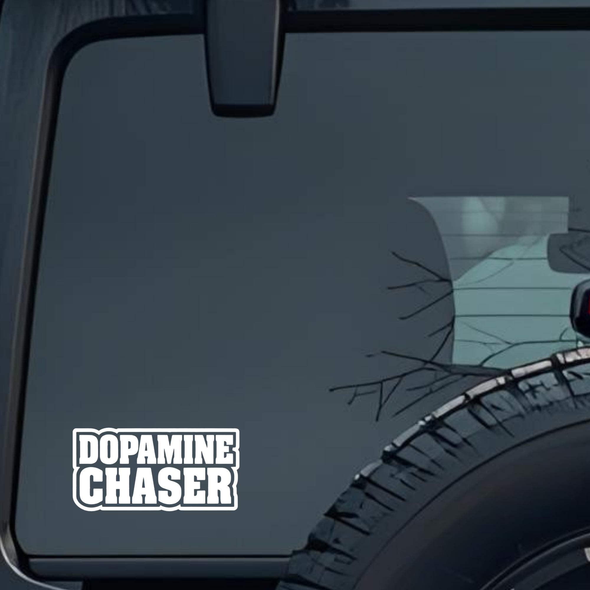 Dopamine Chaser Large 6 inch Premium Decal Sticker For Car Bumper Window Rear Windshield Stickers, W