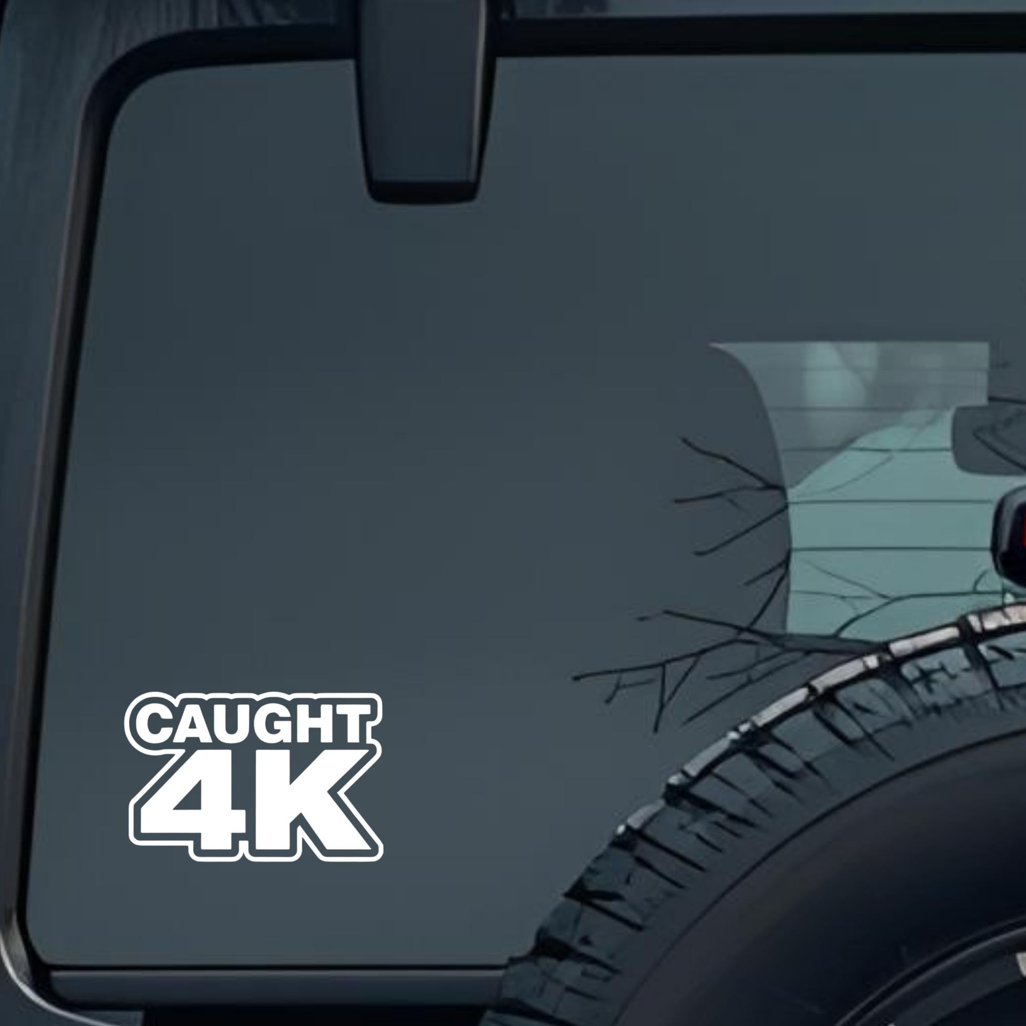 Caught 4k Large 6 inch Premium Decal Sticker For Car Bumper Window Rear Windshield Stickers, Warning