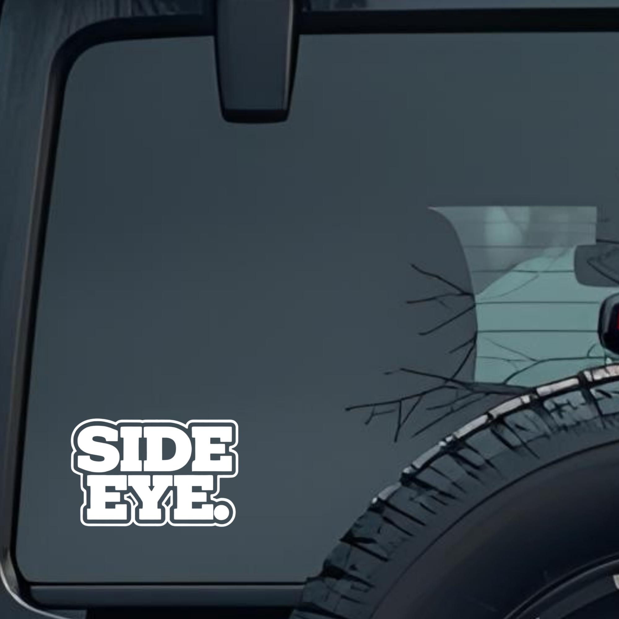 Side Eye Large 6 inch Premium Decal Sticker For Car Bumper Window Rear Windshield Stickers, Warning 