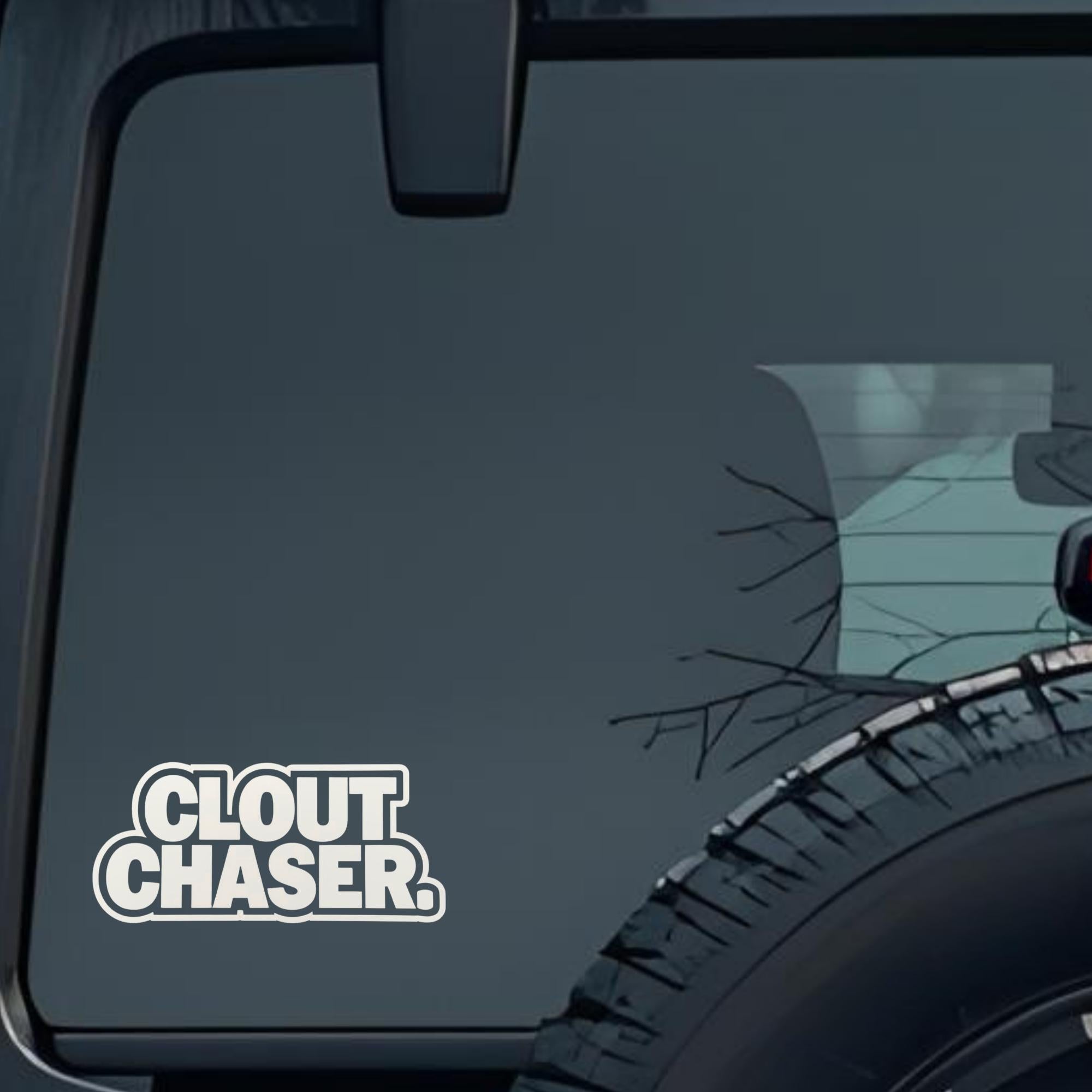 Clout Chaser Large 6 inch Premium Decal Sticker For Car Bumper Window Rear Windshield Stickers, Warn