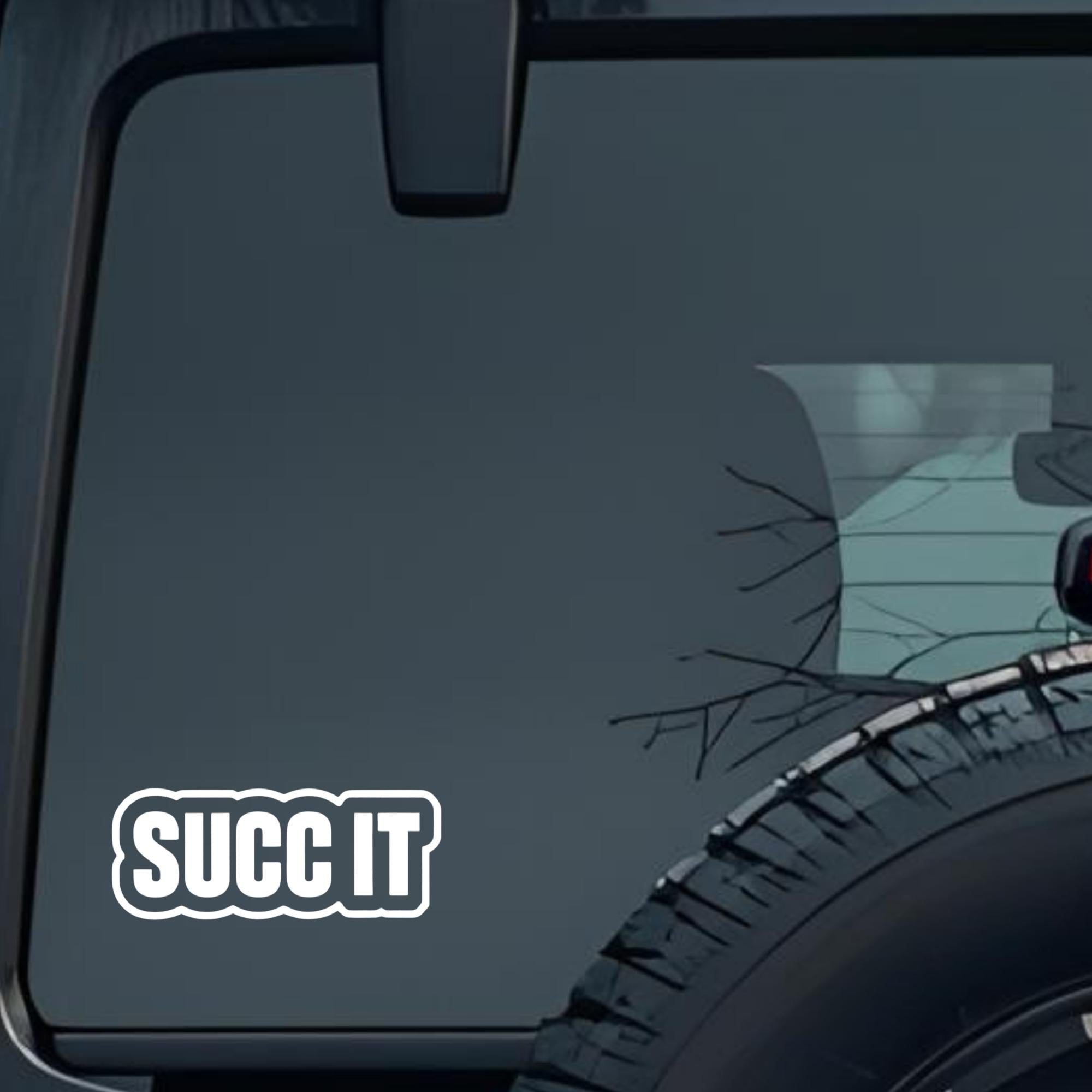 Succ It Large 6 inch Premium Decal Sticker For Car Bumper Window Rear Windshield Stickers, Warning S
