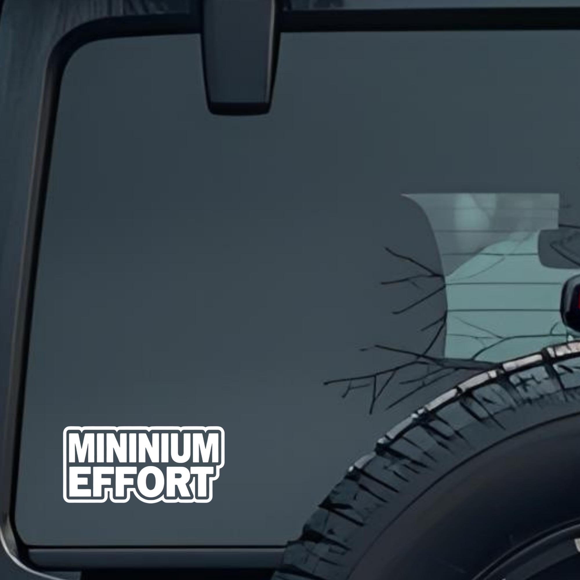 Mininium Effort Large 6 inch Premium Decal Sticker For Car Bumper Window Rear Windshield Stickers, W