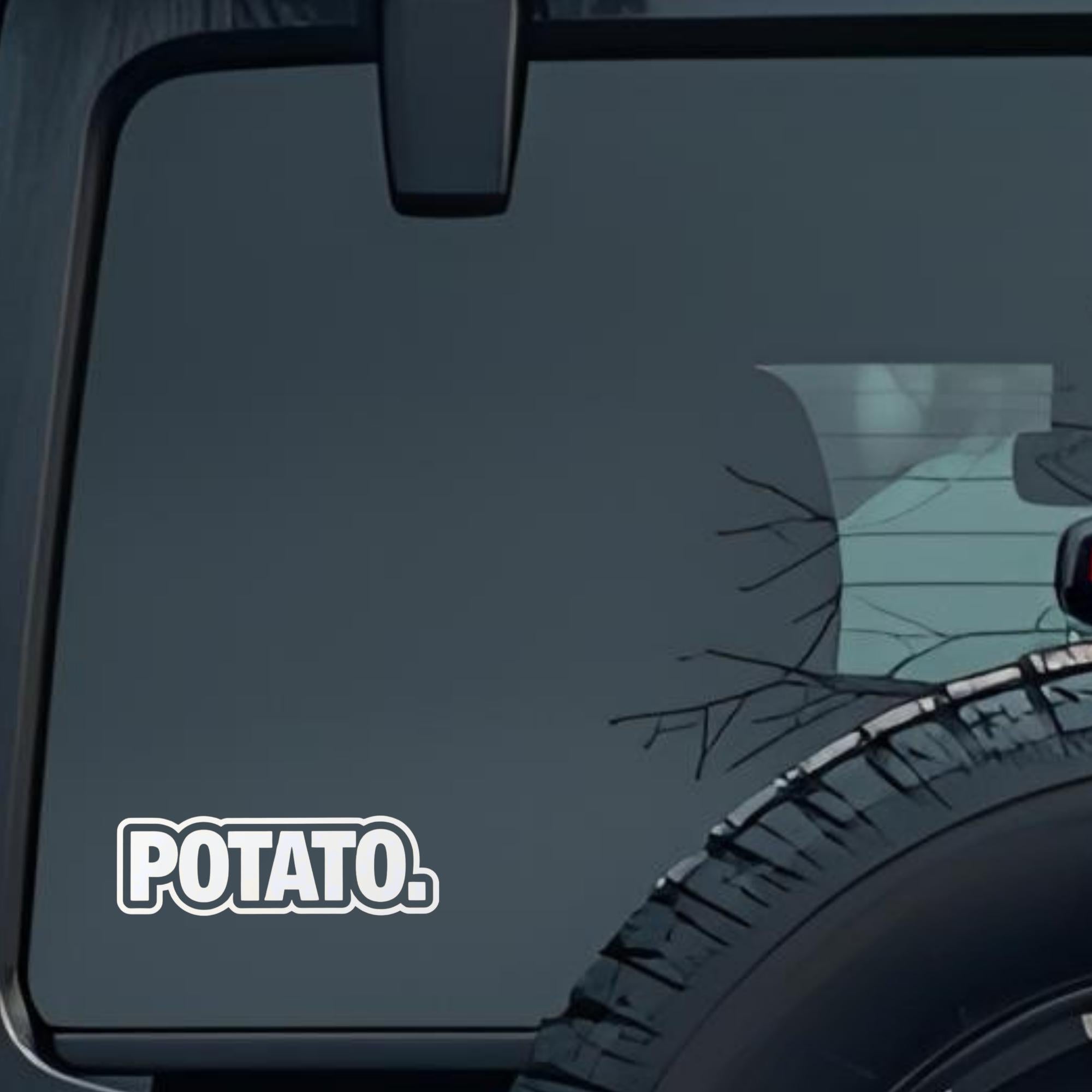 Potato. Large 6 inch Premium Decal Sticker For Car Bumper Window Rear Windshield Stickers, Warning S