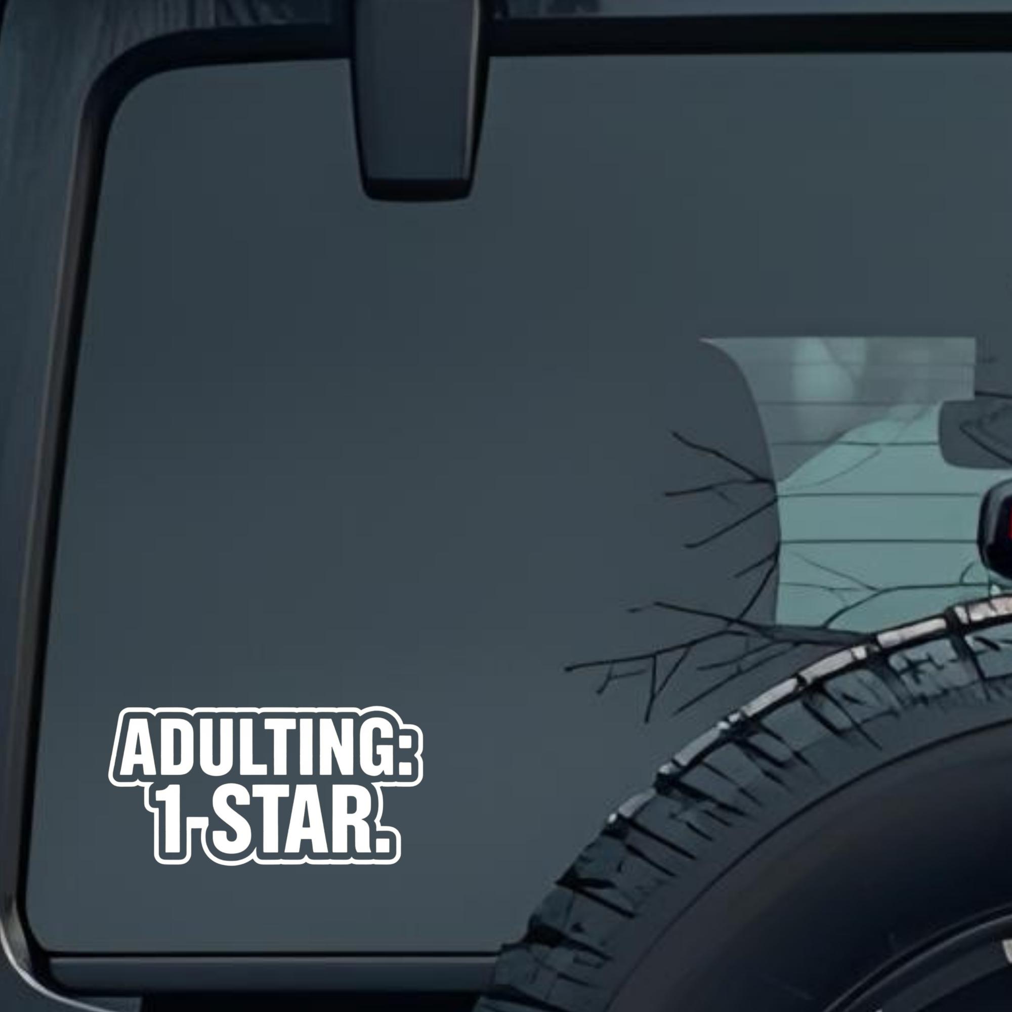 Adulting: 1-Star. Large 6 inch Premium Decal Sticker For Car Bumper Window Rear Windshield Stickers,