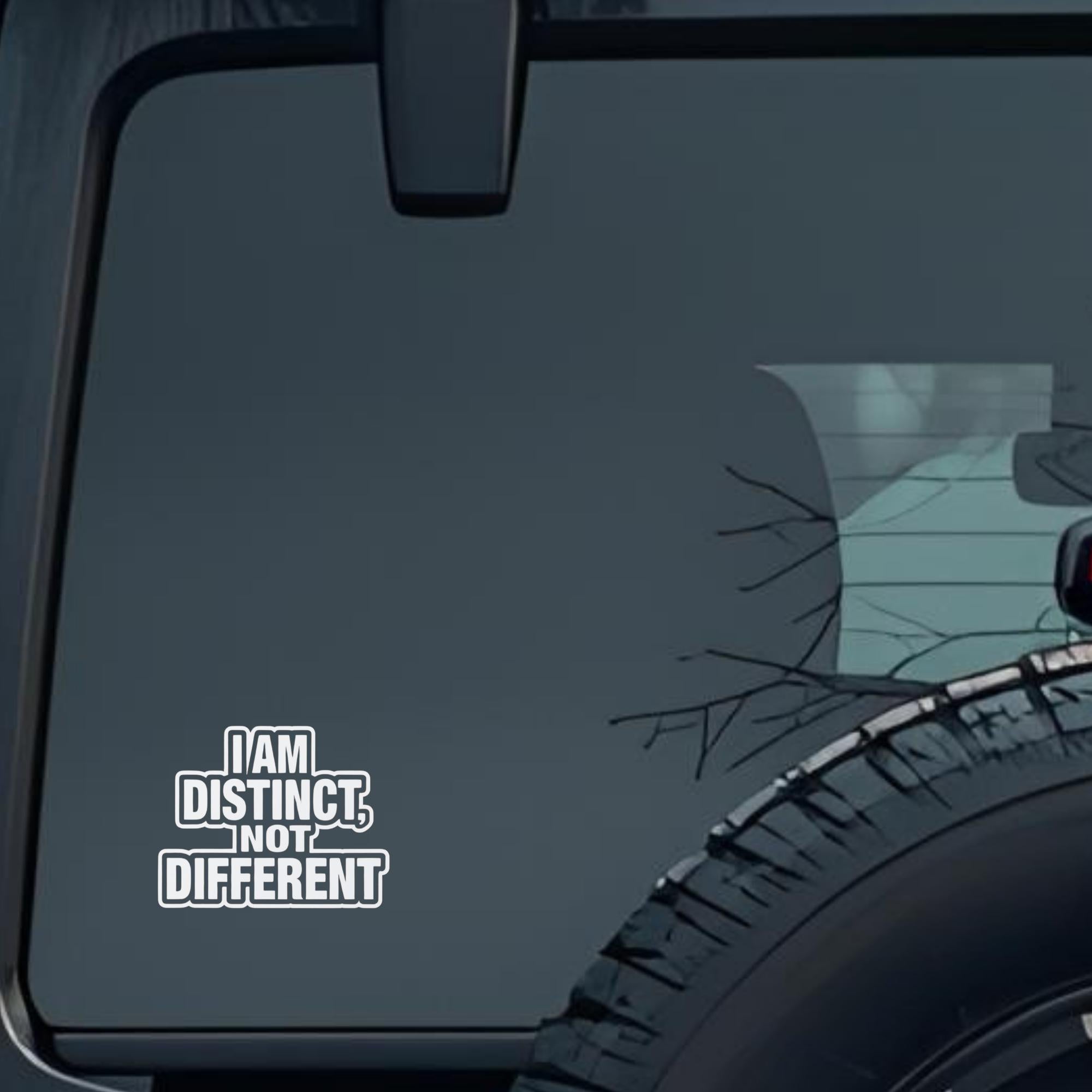I Am Distinct, Not Different Large 6 inch Premium Decal Sticker For Car Bumper Window Rear Windshiel