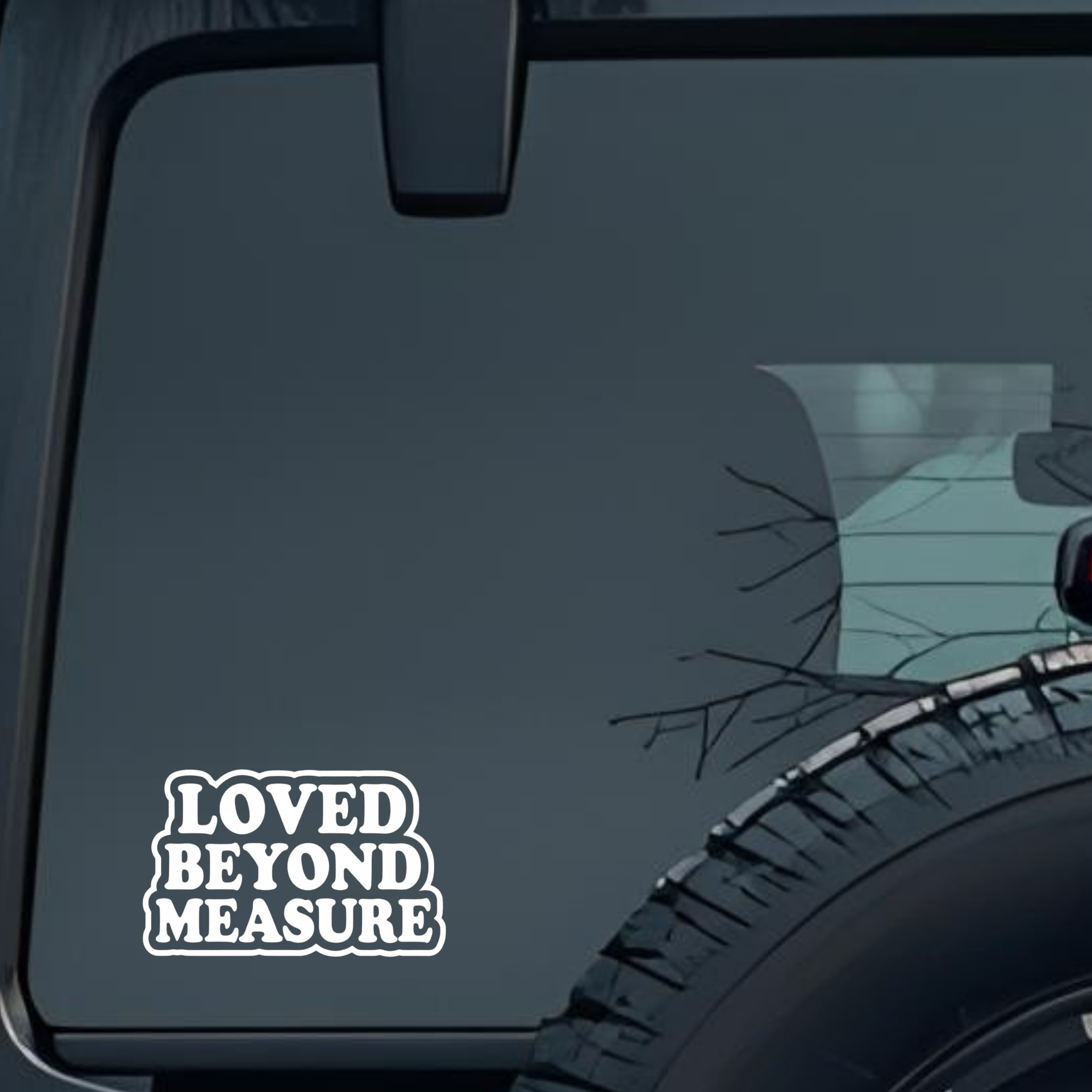 Loved Beyond Measure Large 6 inch Premium Decal Sticker For Car Bumper Window Rear Windshield Sticke