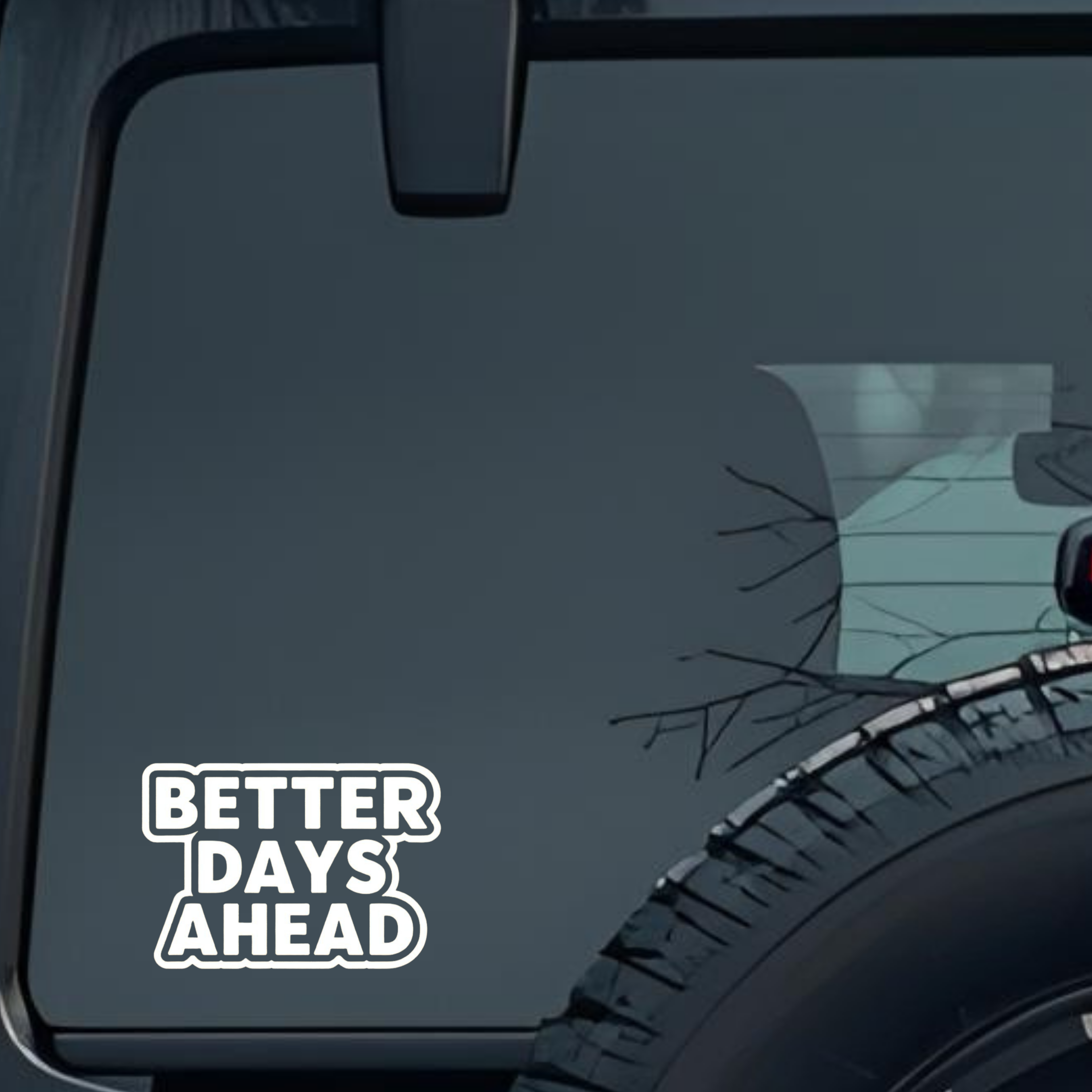 Better Days Ahead Large 6 inch Premium Decal Sticker For Car Bumper Window Rear Windshield Stickers,