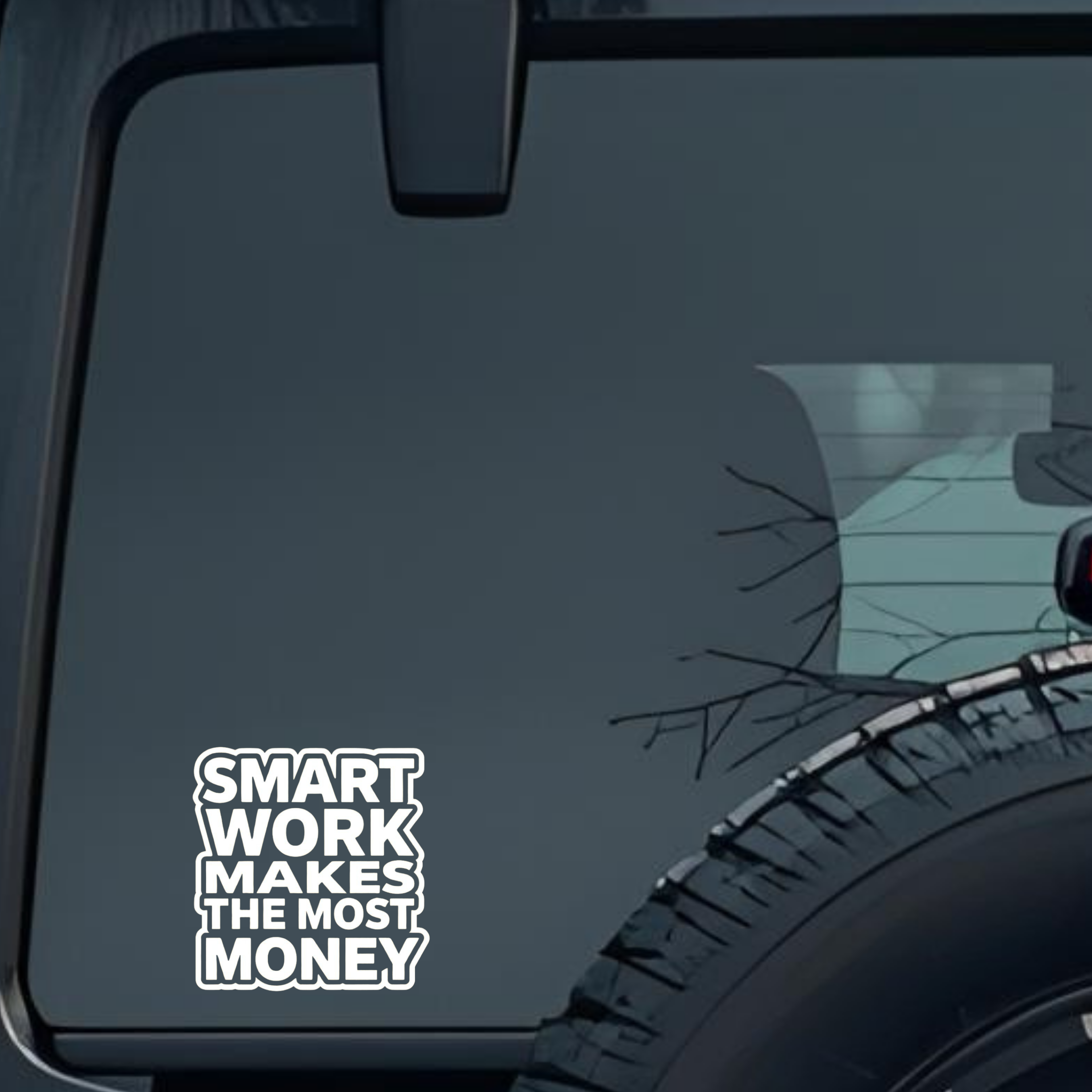 Smart Work Makes the Most Money Large 6 inch Premium Decal Sticker For Car Bumper Window Rear Windsh