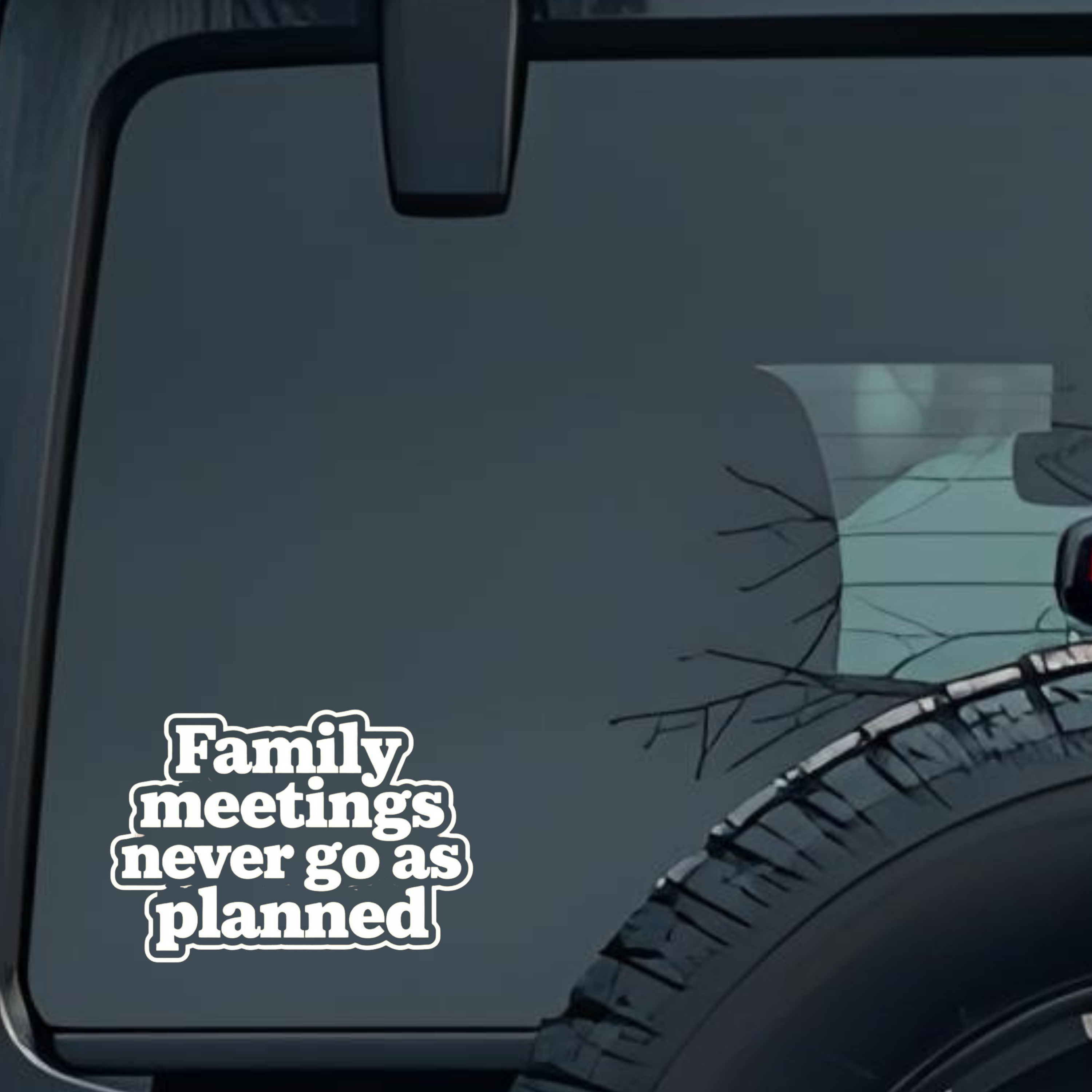 Family Meetings Never Go as Planned Large 6 inch Premium Decal Sticker For Car Bumper Window Rear Wi