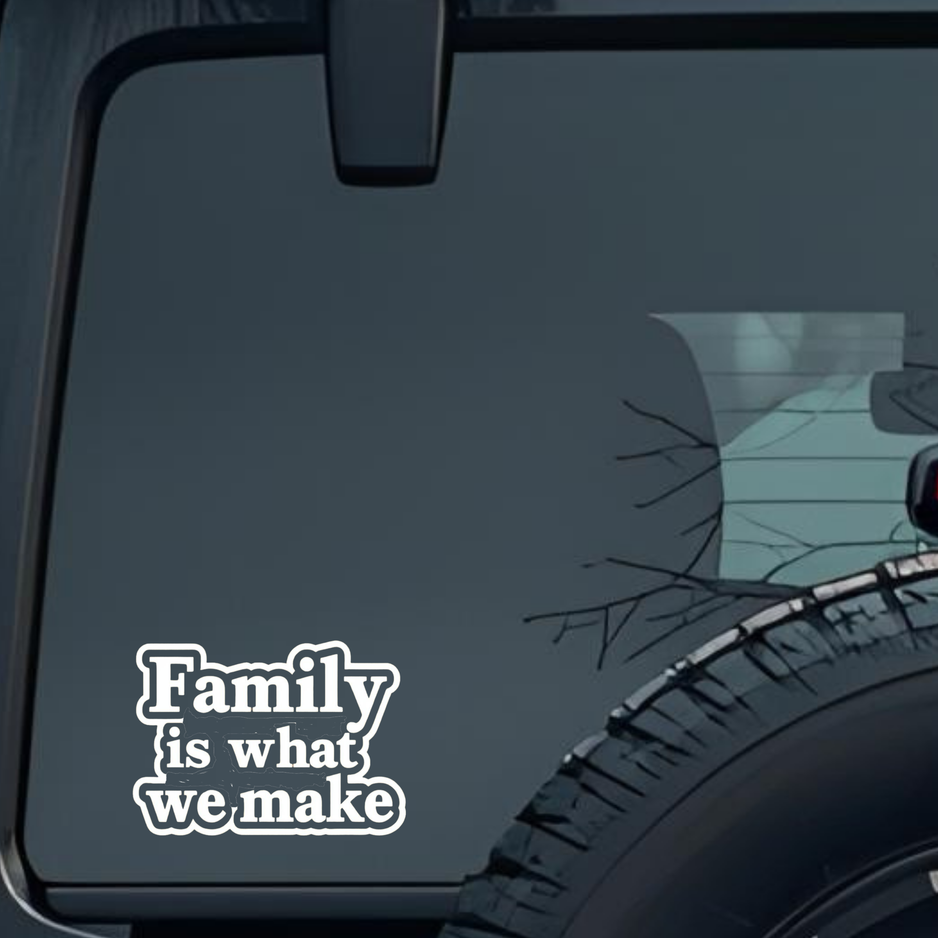 Family Is What We Make Large 6 inch Premium Decal Sticker For Car Bumper Window Rear Windshield Stic