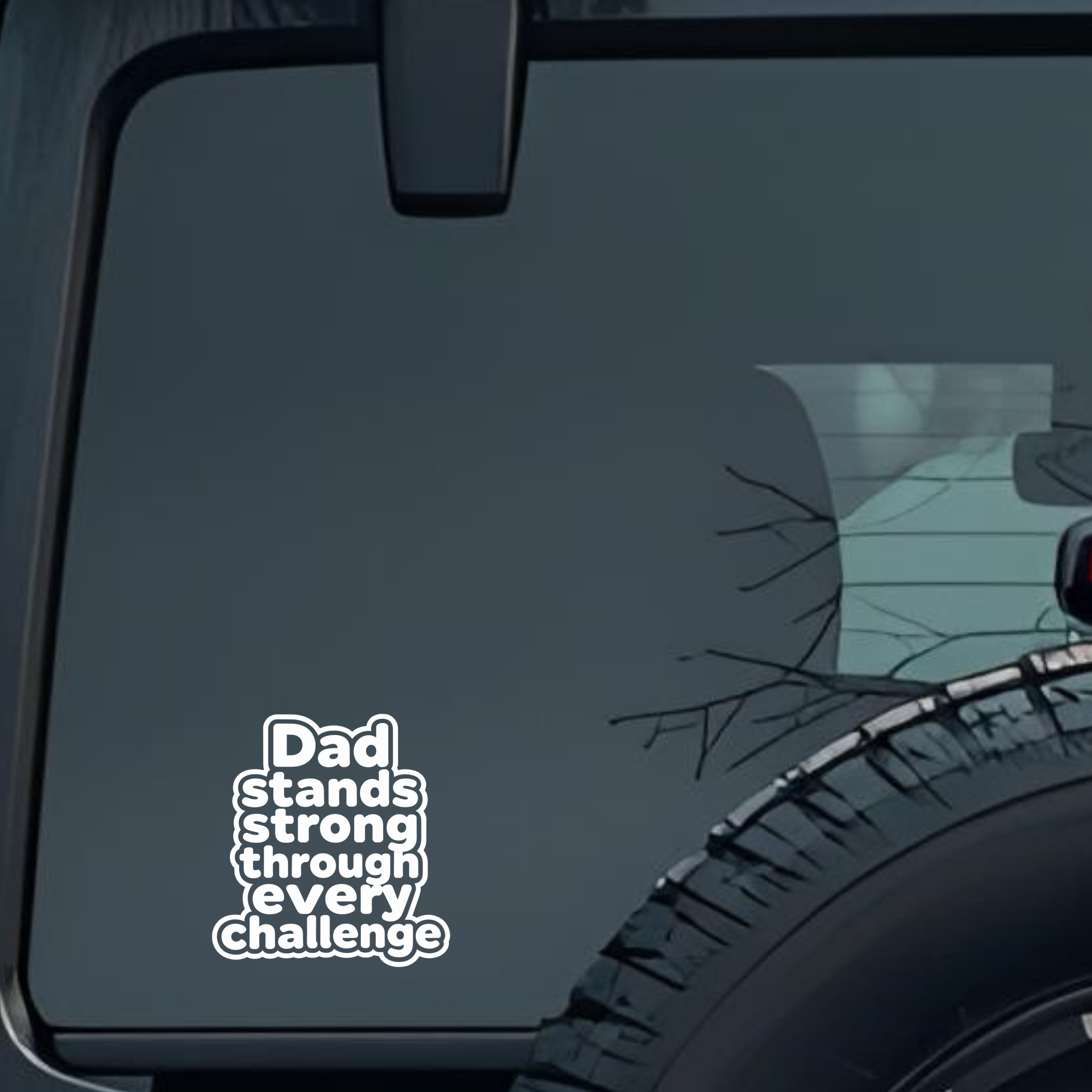 Dad Stands Strong Through Every Challenge Large 6 inch Premium Decal Sticker For Car Bumper Window R
