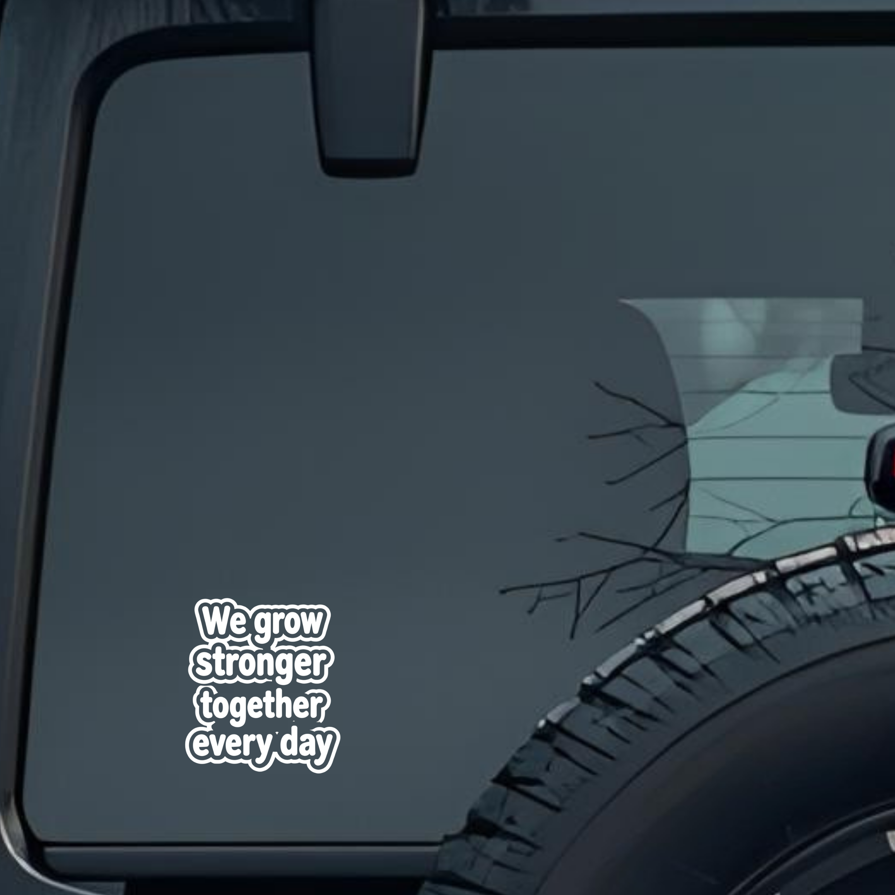 We Grow Stronger Together Every Day Large 6 inch Premium Decal Sticker For Car Bumper Window Rear Wi