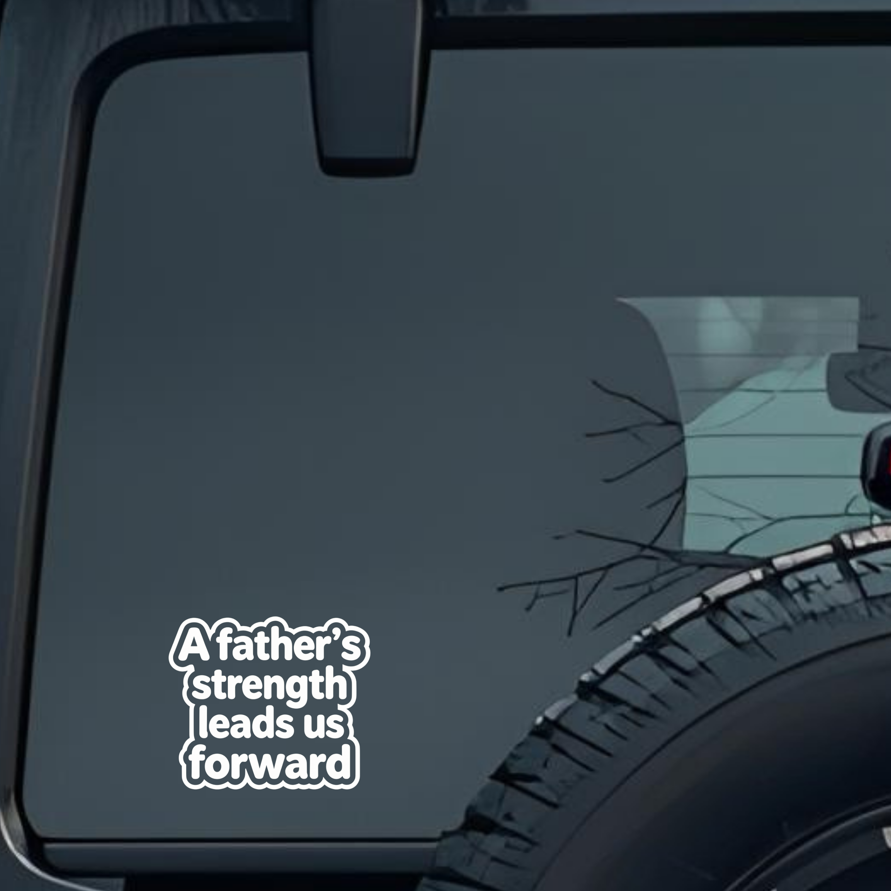 a Father's Strength Leads Us Forward Large 6 inch Premium Decal Sticker For Car Bumper Window Rear W