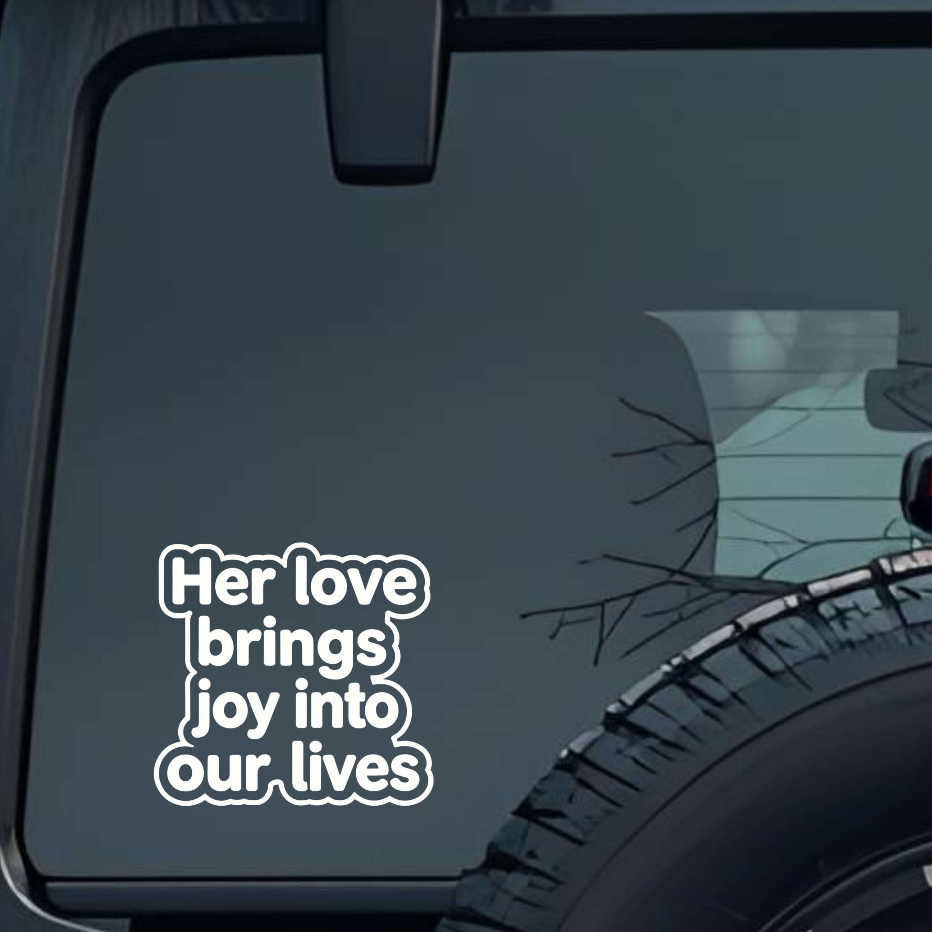 Her Love Brings Joy into Our Lives Large 6 inch Premium Decal Sticker For Car Bumper Window Rear Win