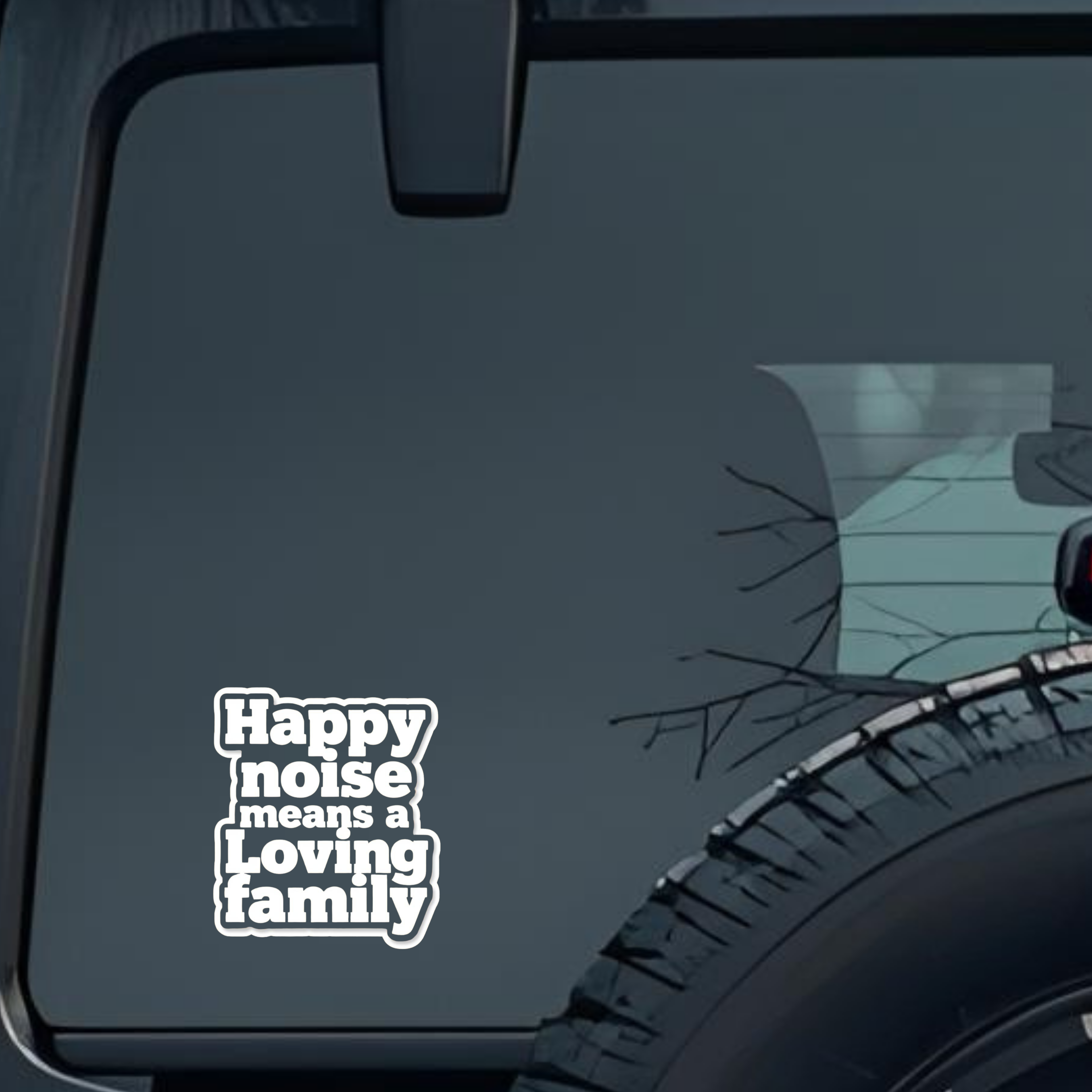 Happly Noise Means a Lovely Family Large 6 inch Premium Decal Sticker For Car Bumper Window Rear Win
