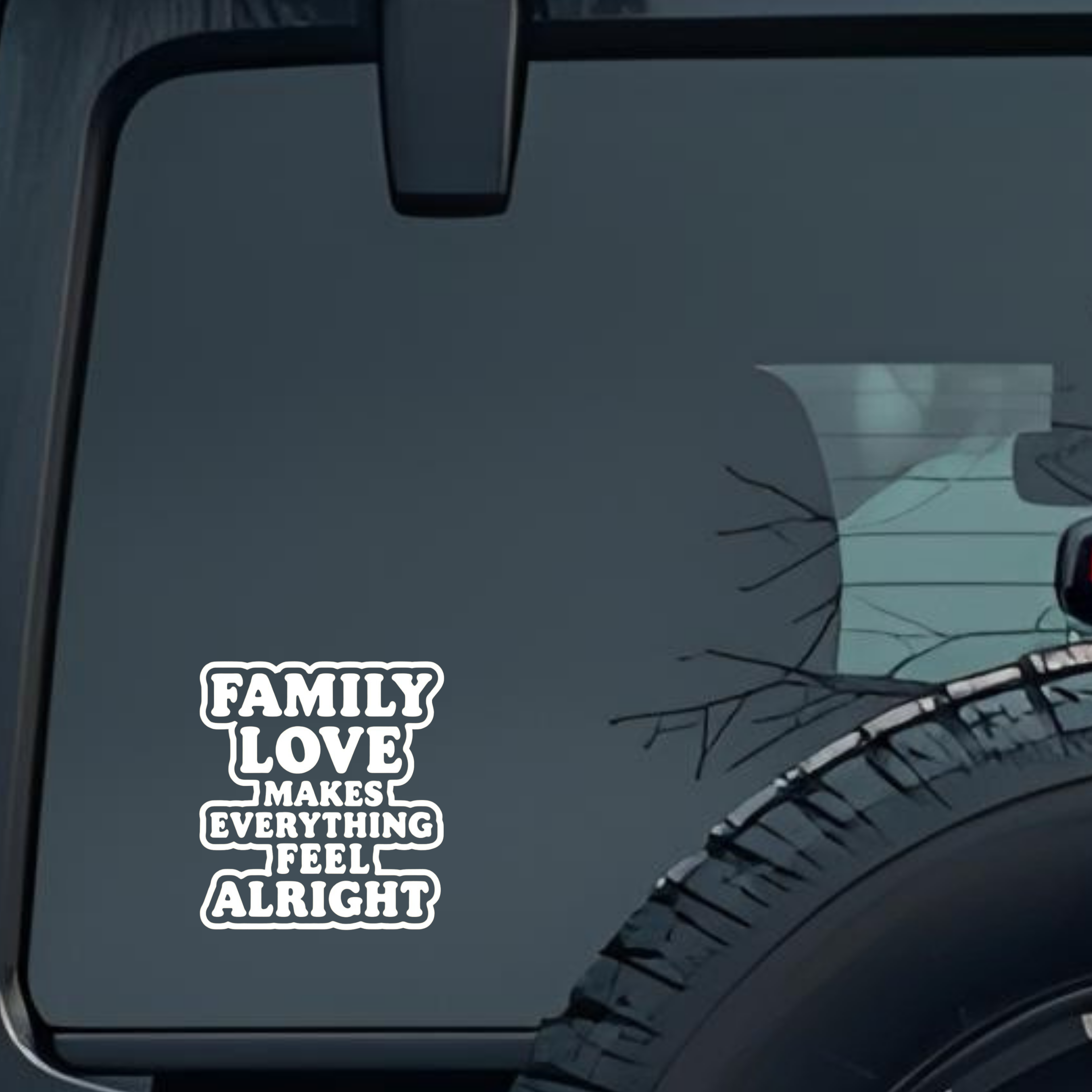 Family Love Makes Everything Feel Alright Large 6 inch Premium Decal Sticker For Car Bumper Window R