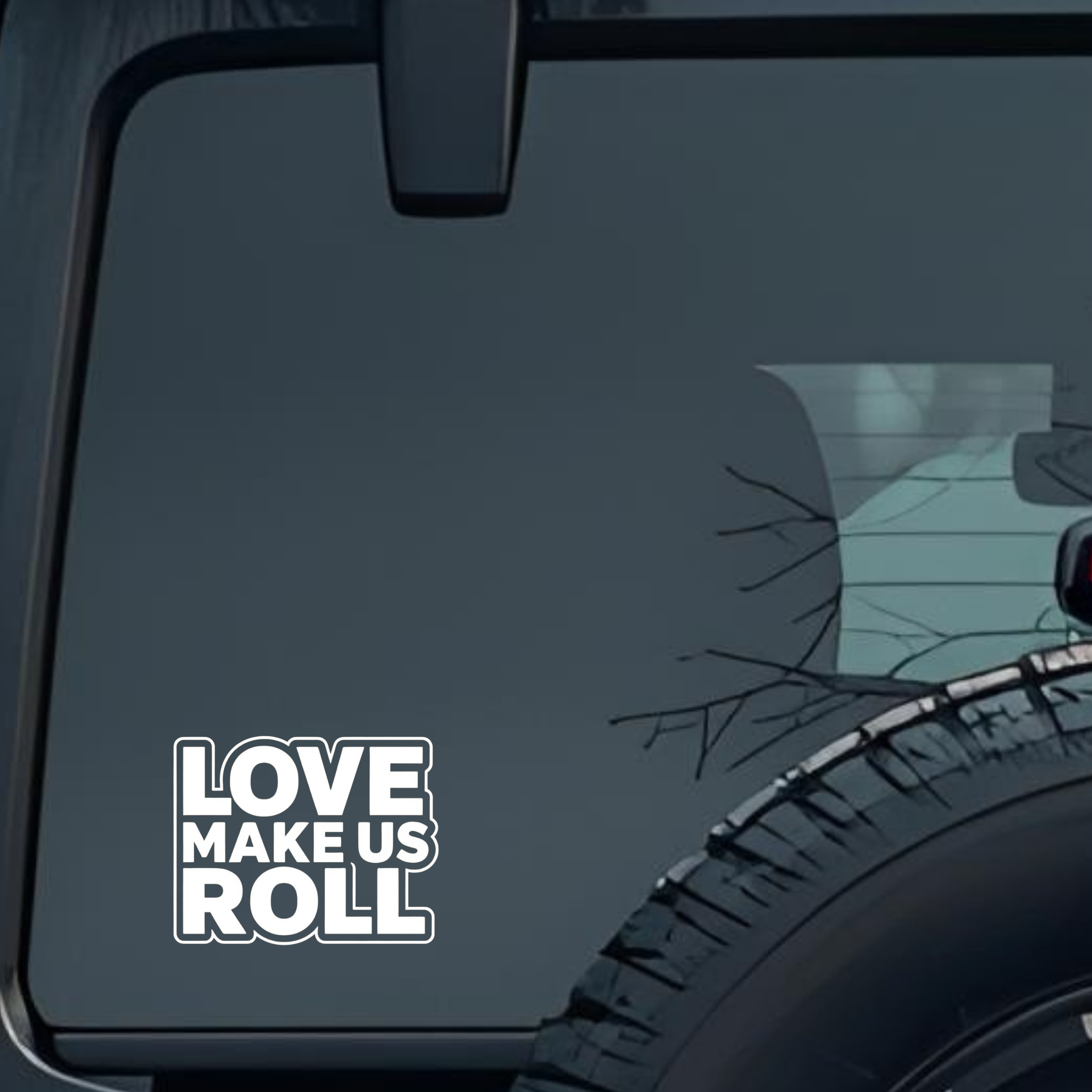 Love Make Us Roll Large 6 inch Premium Decal Sticker For Car Bumper Window Rear Windshield Stickers,
