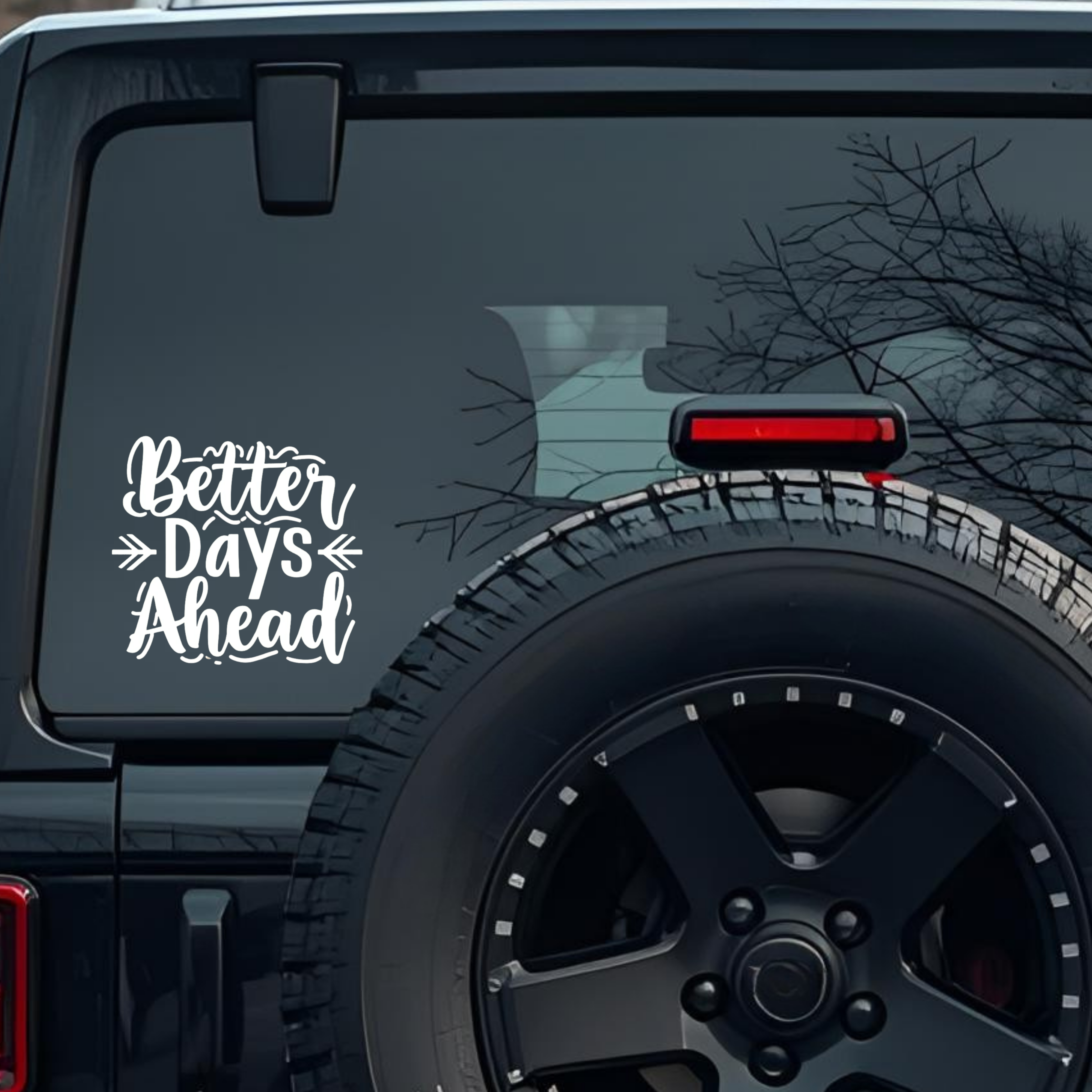 Better Days Ahead Large 6 inch Premium Decal Sticker For Car Bumper Window Rear Windshield Stickers,