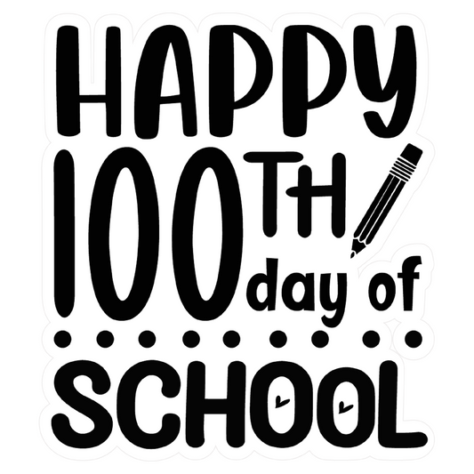 Inspirational Quote "Happy 100th Day of School" Motivational Sticker Vinyl Decal Motivation Stickers- 5" Vinyl Sticker Waterproof