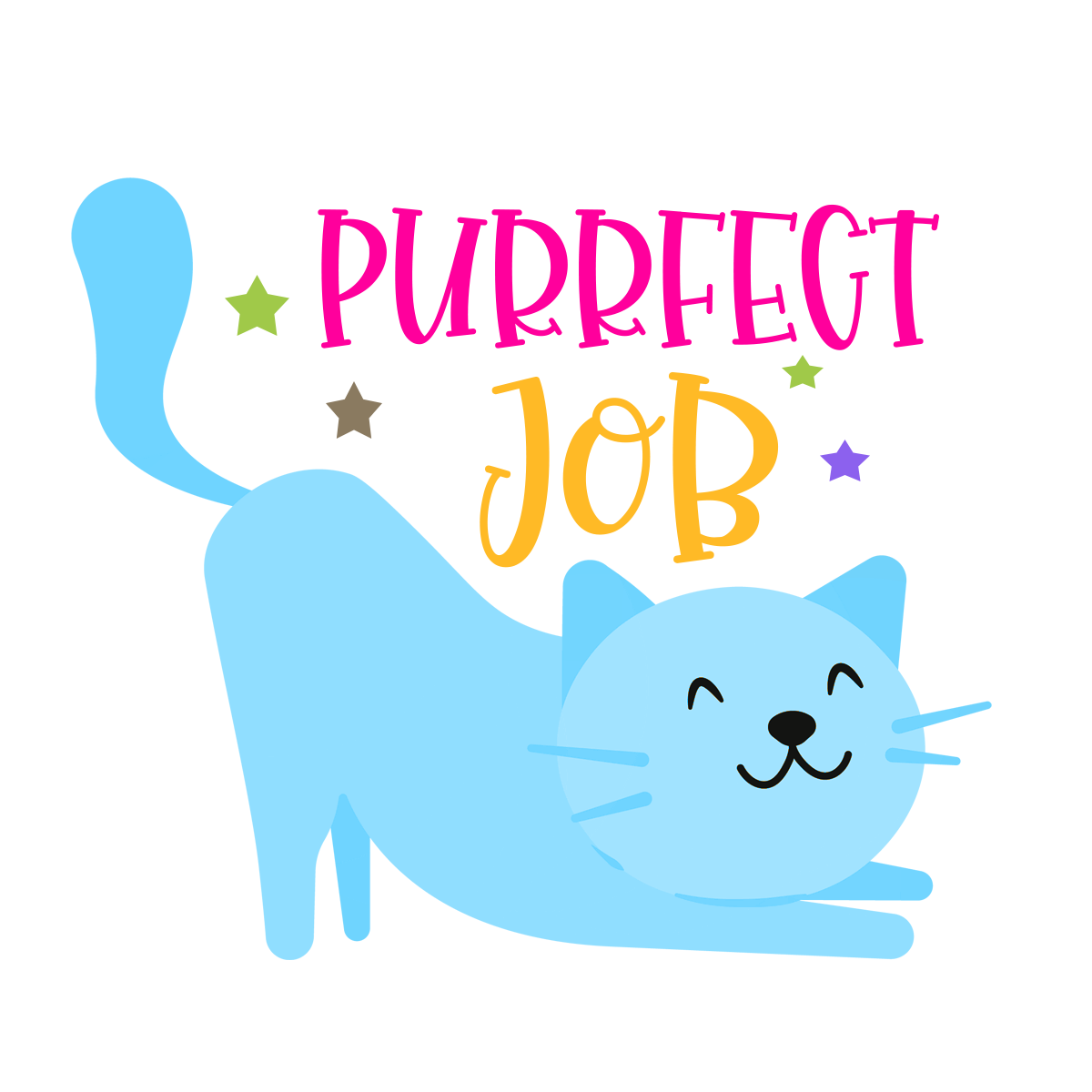 Inspirational Quote "Purrfect Job" Motivational Sticker Vinyl Decal Motivation Stickers- 5" Vinyl Sticker Waterproof