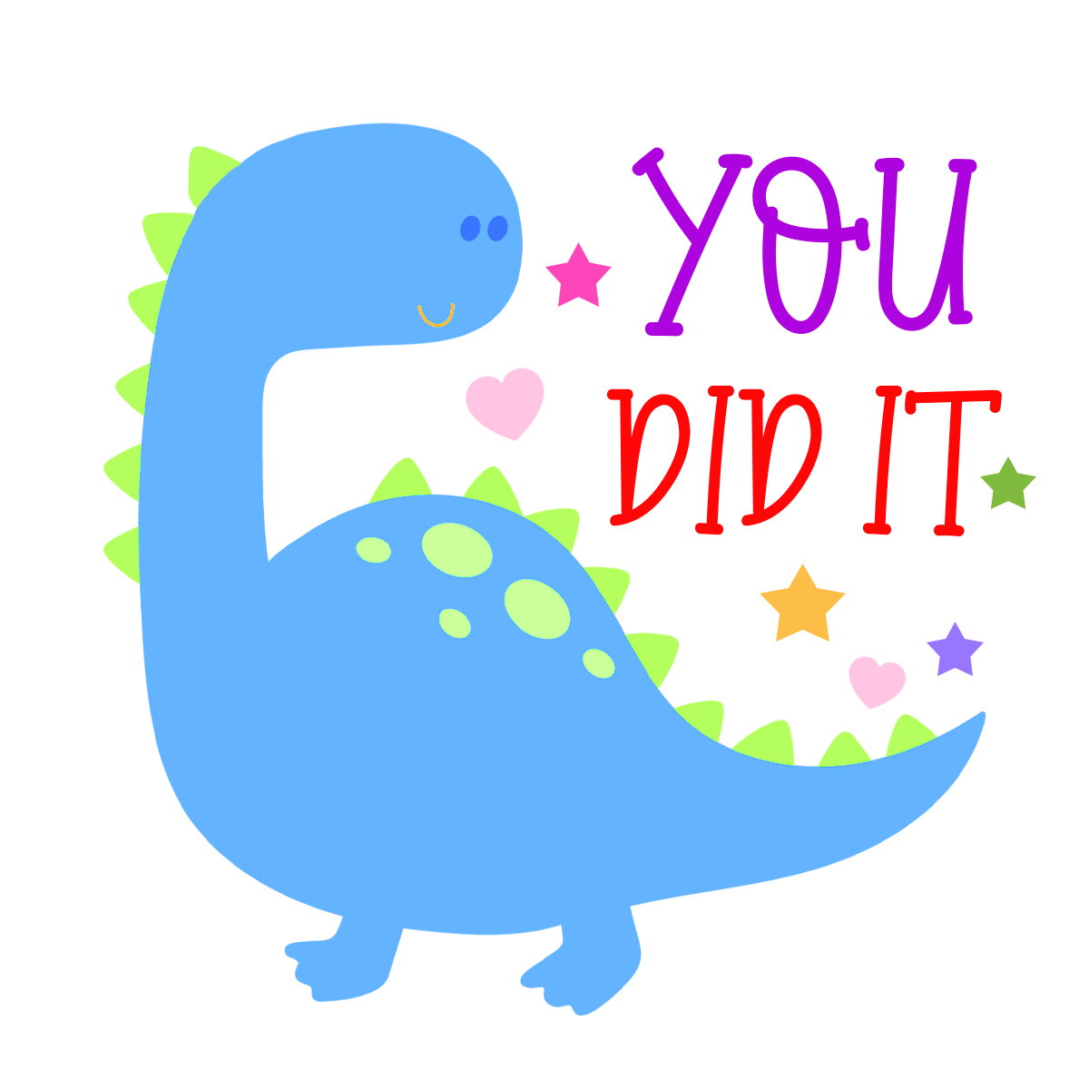 Inspirational Quote "You Did It" Motivational Sticker Vinyl Decal Motivation Stickers- 5" Vinyl Sticker Waterproof