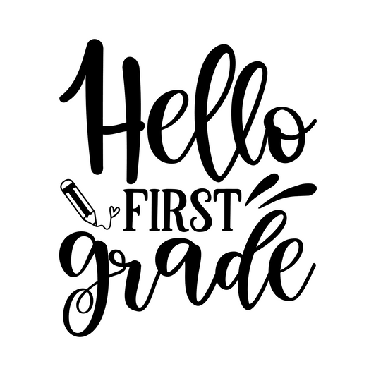 Inspirational Quote "Hello First Grade Sticker" Motivational Sticker Vinyl Decal Motivation Stickers- 5" Vinyl Sticker Waterproof