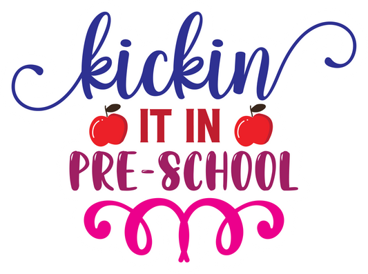 Inspirational Quote "Kickin It in Pre School" Motivational Sticker Vinyl Decal Motivation Stickers- 5" Vinyl Sticker Waterproof