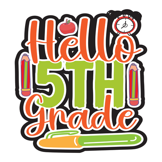 Inspirational Quote "Hello 5th Grade" Motivational Sticker Vinyl Decal Motivation Stickers- 5" Vinyl Sticker Waterproof