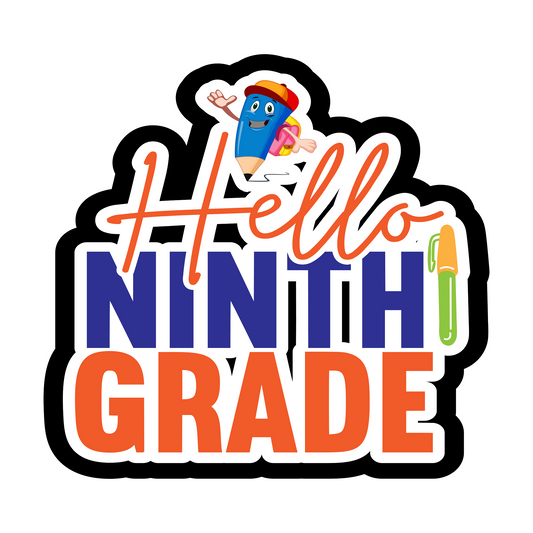 Inspirational Quote "Hello Ninth Grade" Motivational Sticker Vinyl Decal Motivation Stickers- 5" Vinyl Sticker Waterproof