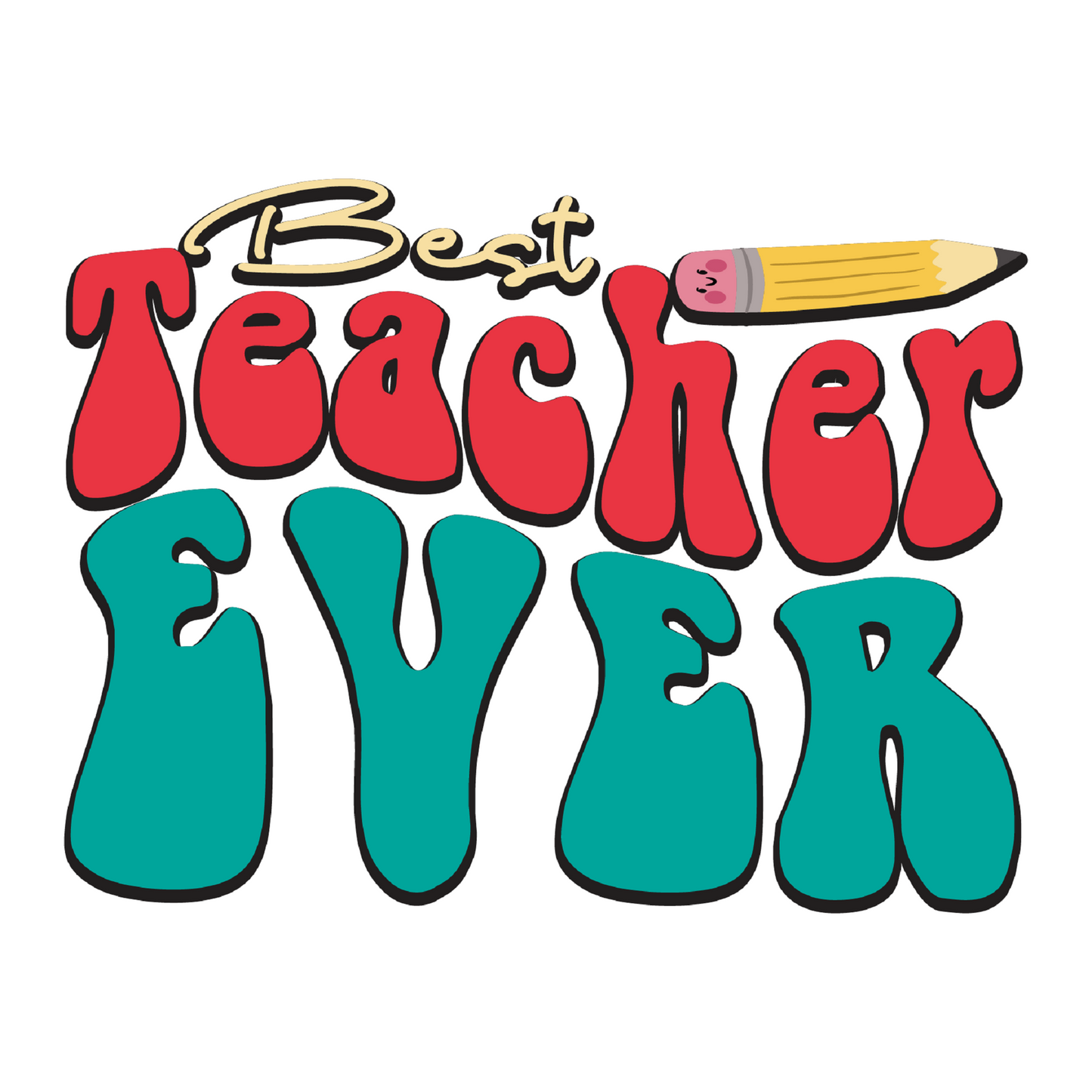 Inspirational Quote "Best Teacher Ever" Motivational Sticker Vinyl Decal Motivation Stickers- 5" Vinyl Sticker Waterproof