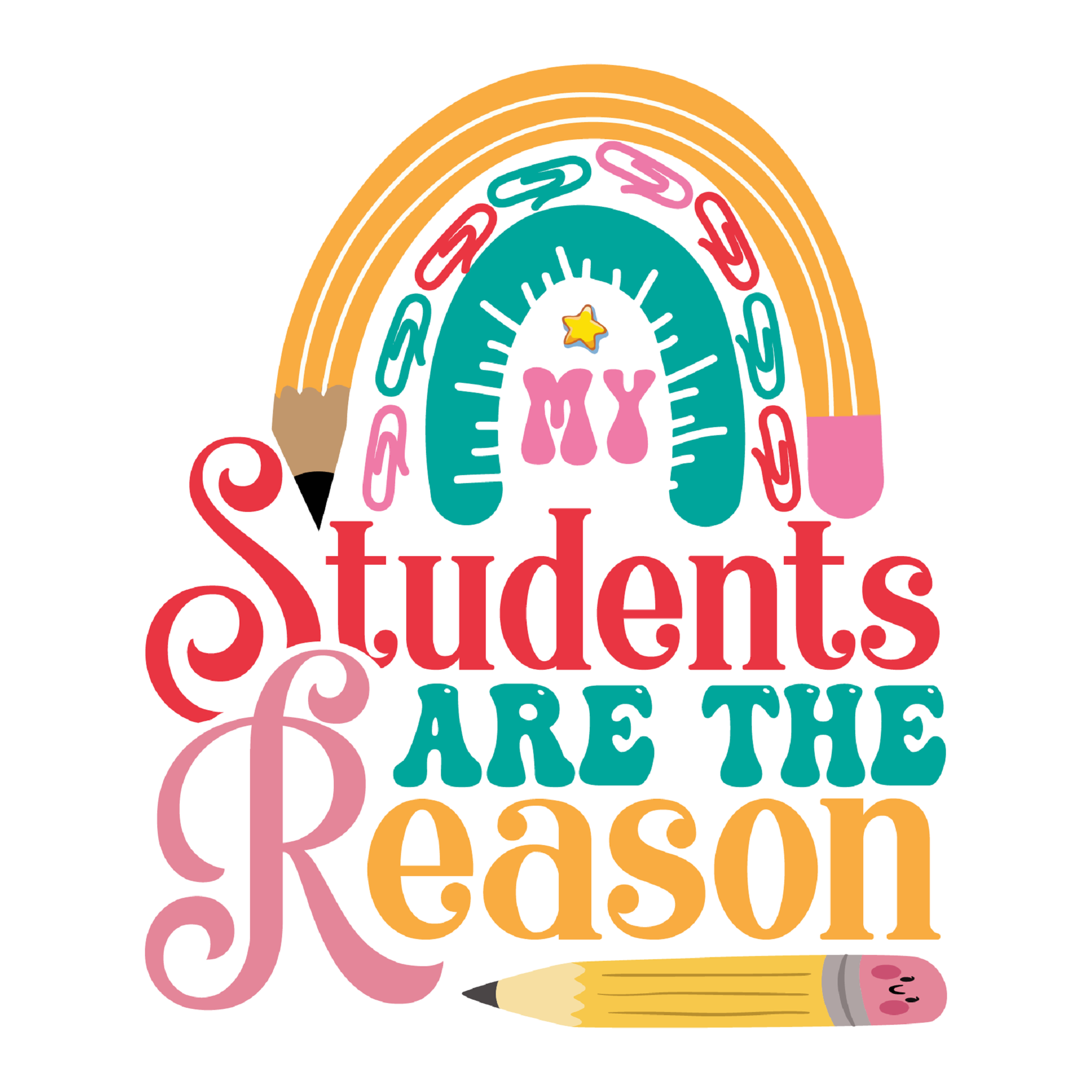 Inspirational Quote "My Students are The Reason" Motivational Sticker Vinyl Decal Motivation Stickers- 5" Vinyl Sticker Waterproof
