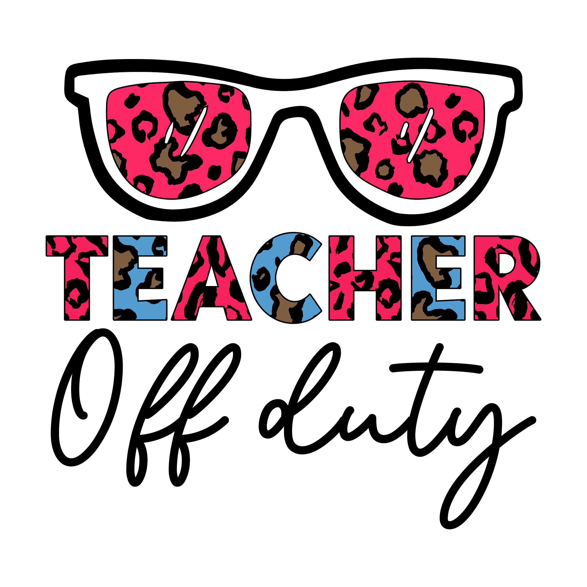 Inspirational Quote "Teacher Off Duty - Sticker" Motivational Sticker Vinyl Decal Motivation Stickers- 5" Vinyl Sticker Waterproof