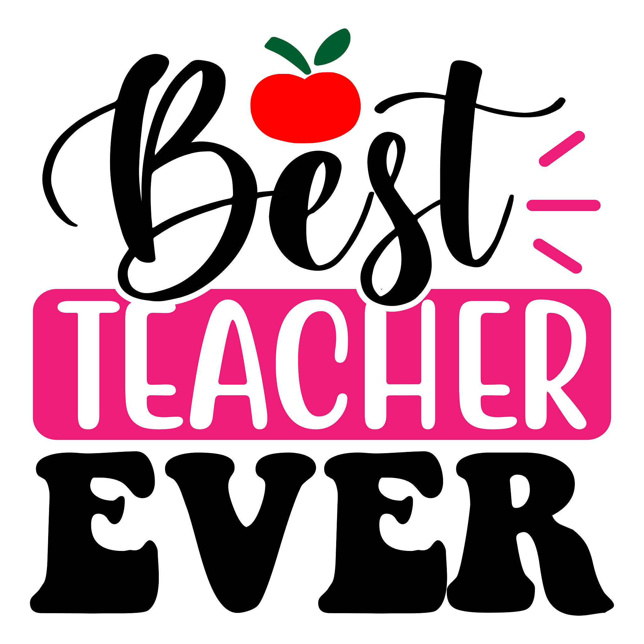 Inspirational Quote "Best Teacher Ever - Sticker" Motivational Sticker Vinyl Decal Motivation Stickers- 5" Vinyl Sticker Waterproof