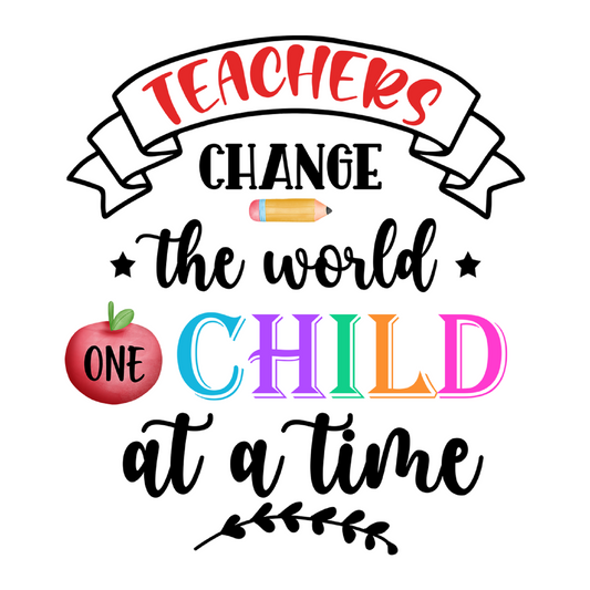 Inspirational Quote "Teachers Change The World One Child at A time" Motivational Sticker Vinyl Decal Motivation Stickers- 5" Vinyl Sticker Waterproof