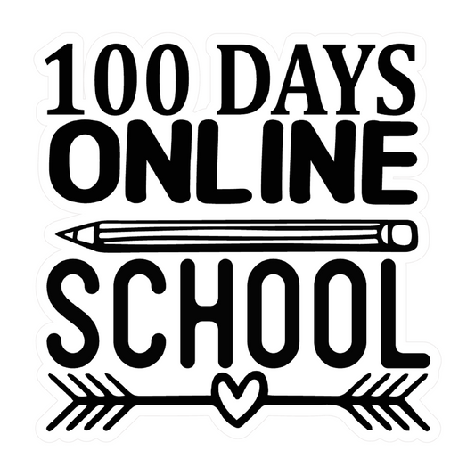 Inspirational Quote "100 Days Online School Icon" Motivational Sticker Vinyl Decal Motivation Stickers- 5" Vinyl Sticker Waterproof